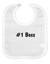 #1 Boss Text - Boss Day Baby Bib