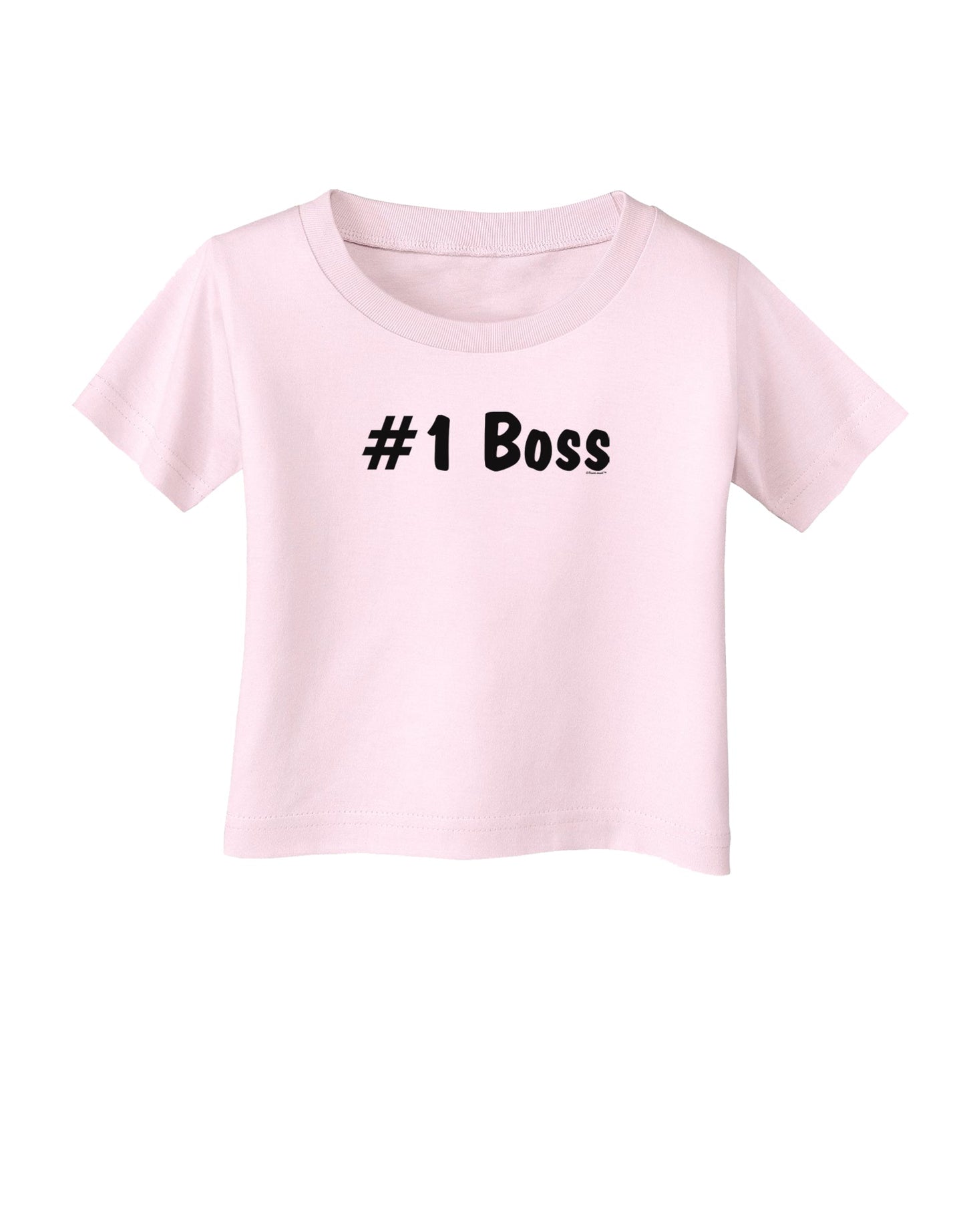 #1 Boss Text - Boss Day Infant T-Shirt-Infant T-Shirt-TooLoud-Light-Pink-06-Months-Davson Sales