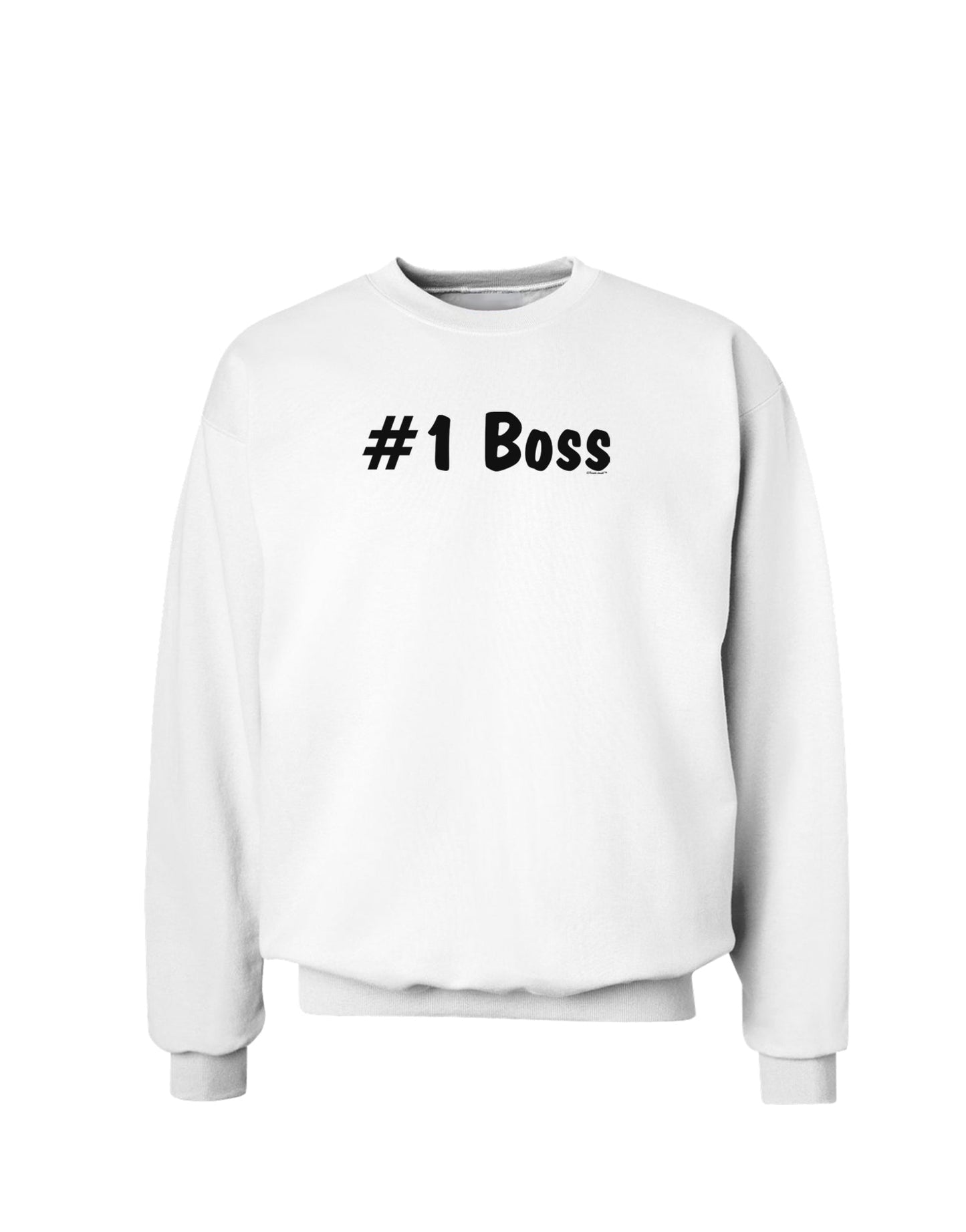 #1 Boss Text - Boss Day Sweatshirt-Sweatshirts-TooLoud-White-Small-Davson Sales