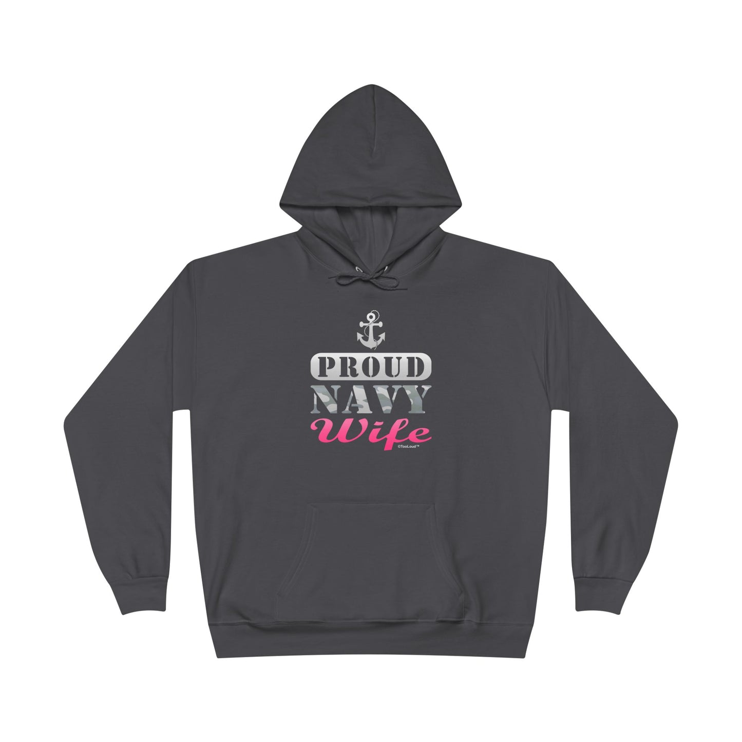 TOOLOUD Proud Navy Wife Dark Unisex Hoodie Sweatshirt