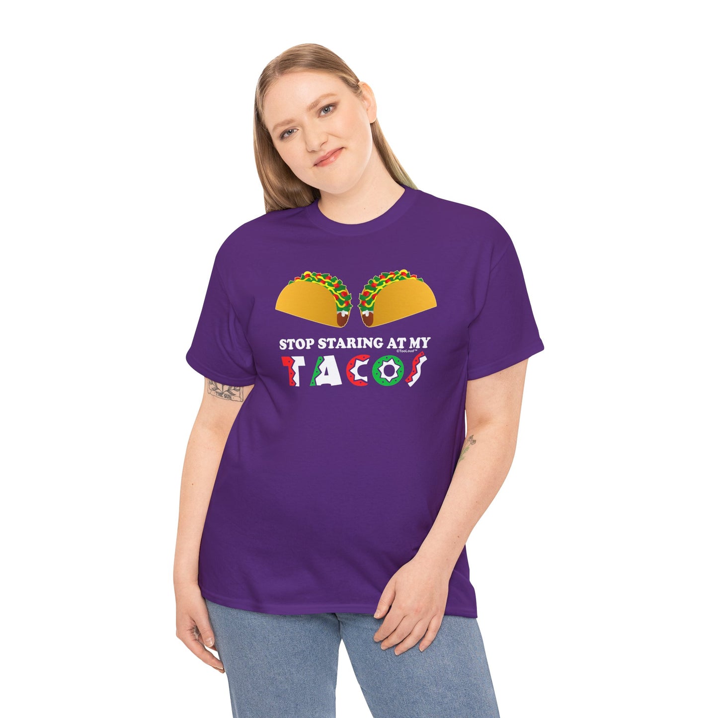 Stop Staring At My Tacos Adult T-Shirt by TOOLOUD