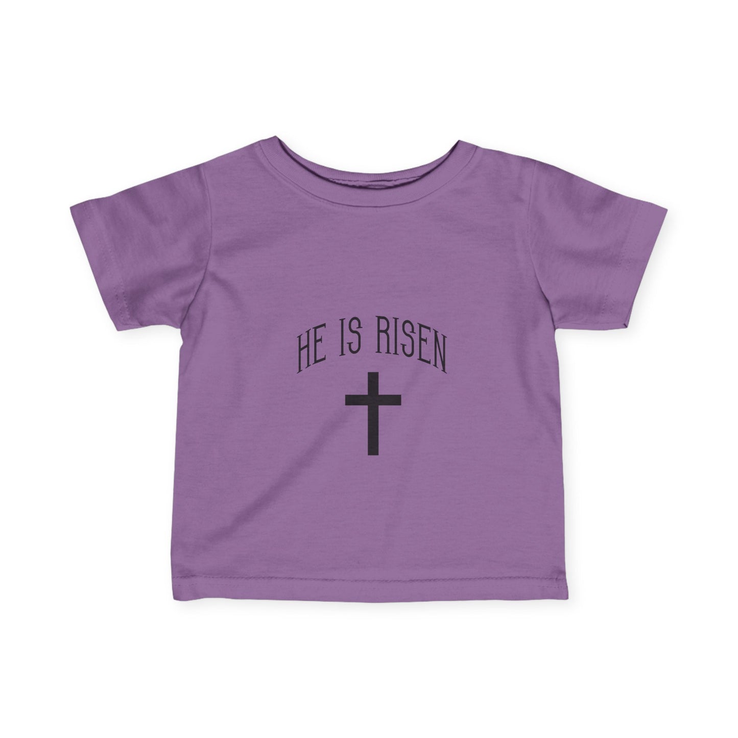 He Is Risen Easter Infant Baby T-Shirt by TOOLOUD