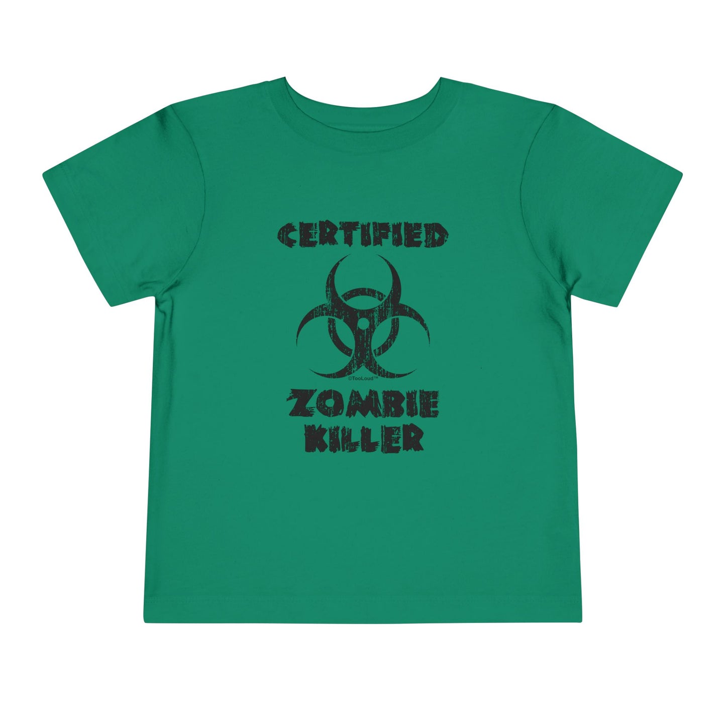 Certified Zombie Killer - Biohazard Toddler T-Shirt by TOOLOUD