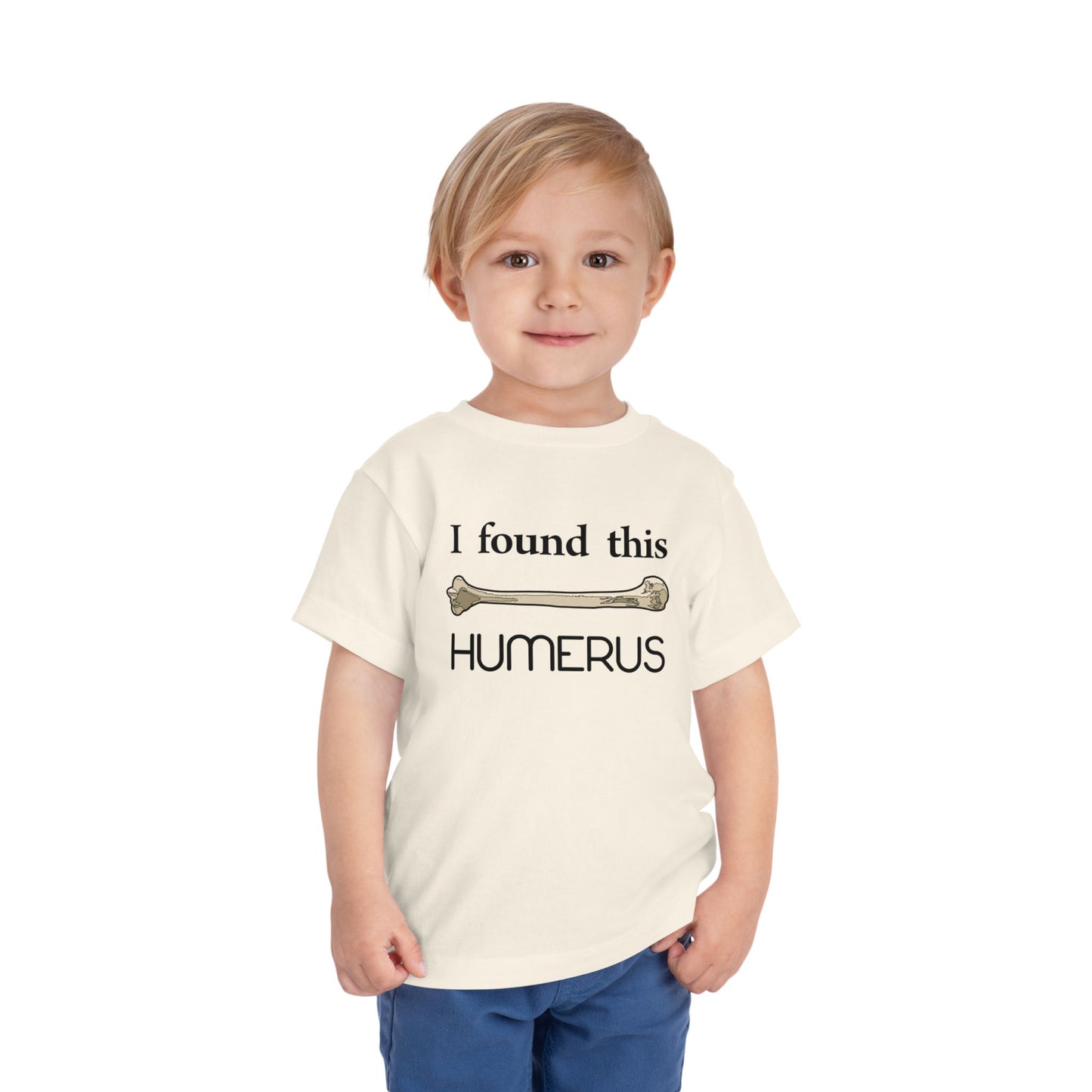 I Found This Humerus - Science Humor Toddler T-Shirt by TOOLOUD