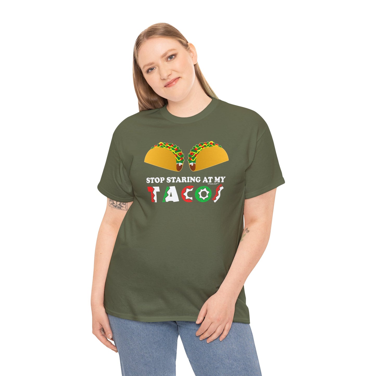 Stop Staring At My Tacos Adult T-Shirt by TOOLOUD