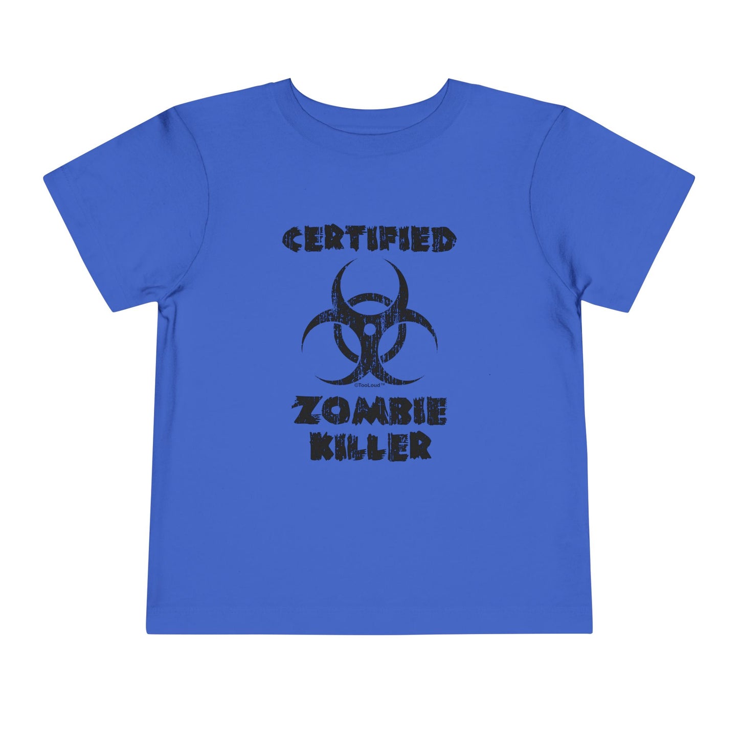 Certified Zombie Killer - Biohazard Toddler T-Shirt by TOOLOUD