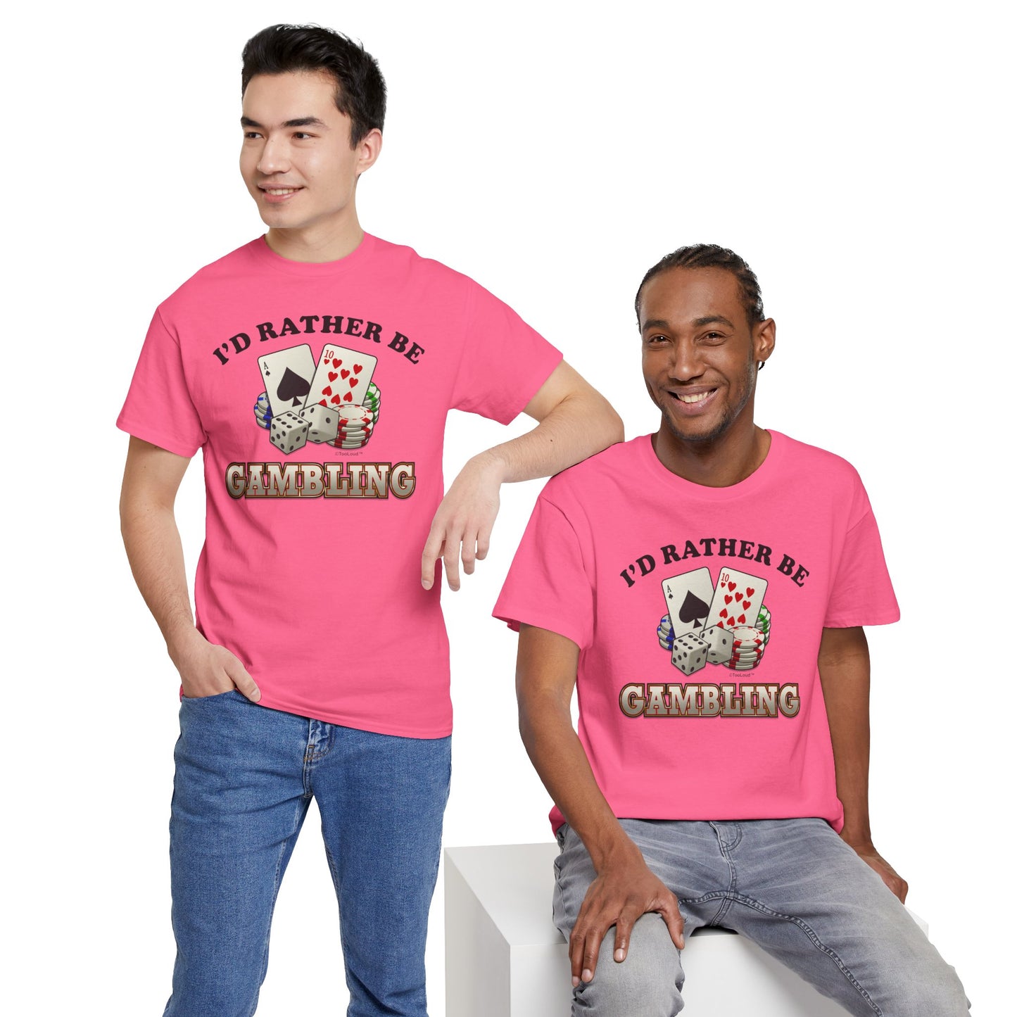 I'd Rather Be Gambling Adult T-Shirt for Enthusiastic Gamblers in All by TOOLOUD