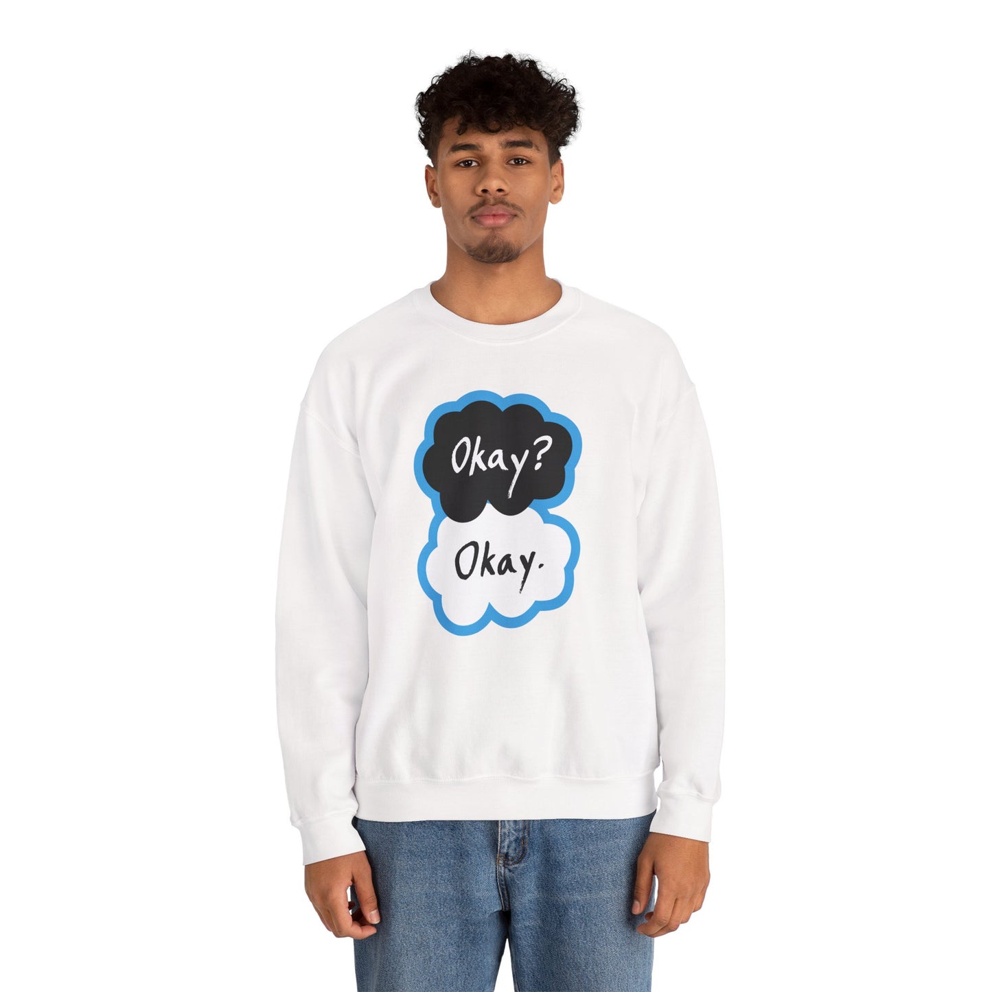 Okay? Okay. Quote Adult Sweatshirt by TOOLOUD