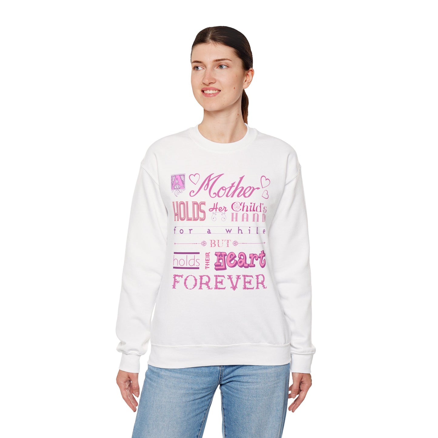 A Mother Holds - Mother's Day Sweatshirt by TOOLOUD