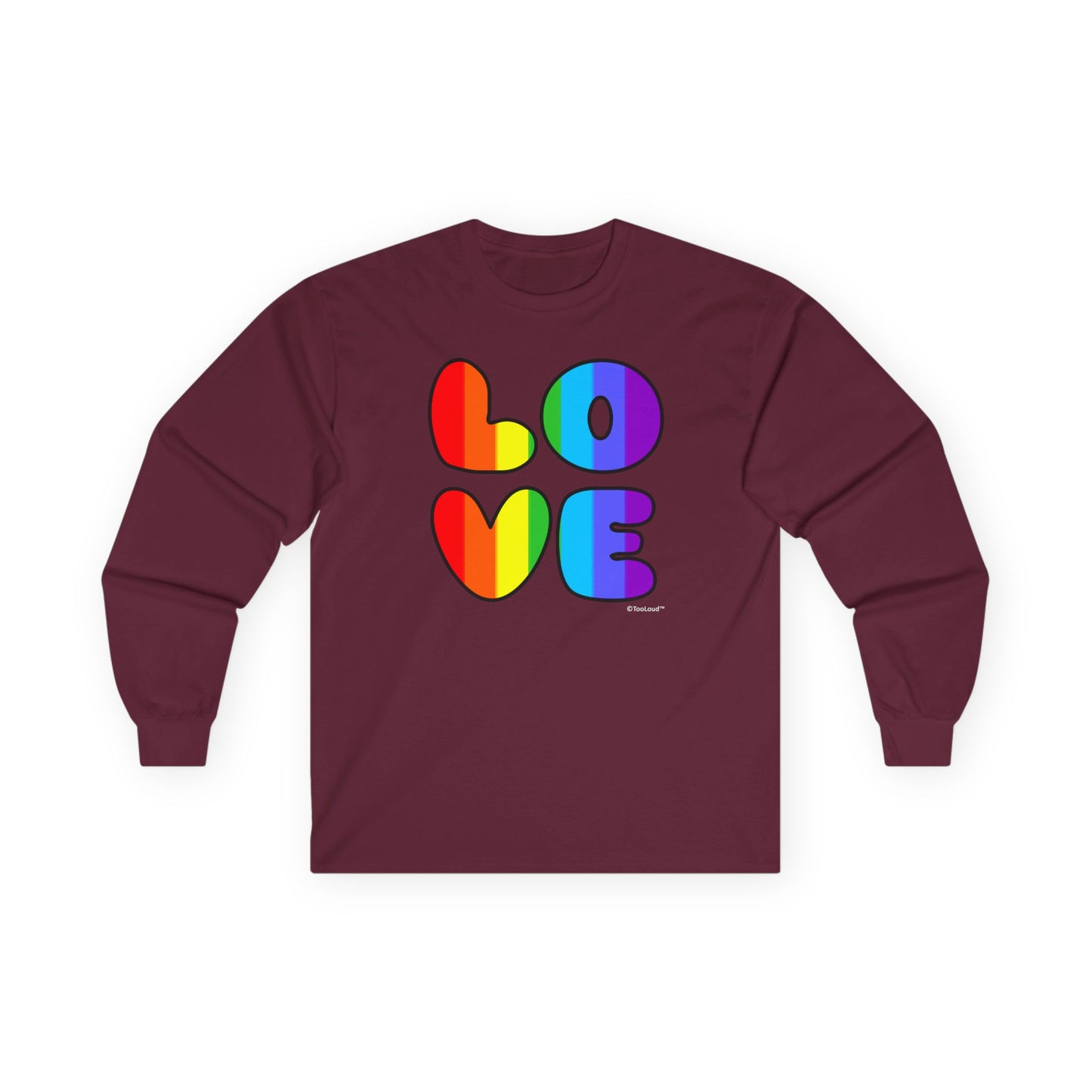 Rainbow Love Text Adult Long Sleeve Unisex T-Shirt by TOOLOUD