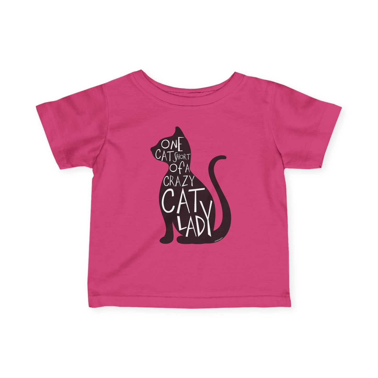 One Cat Short of a Crazy Cat Lady Infant Jersey T-Shirt by TOOLOUD