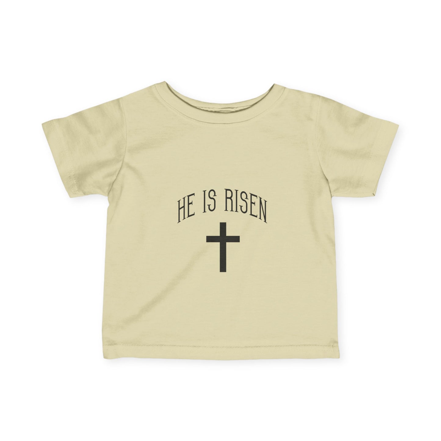 He Is Risen Easter Infant Baby T-Shirt by TOOLOUD