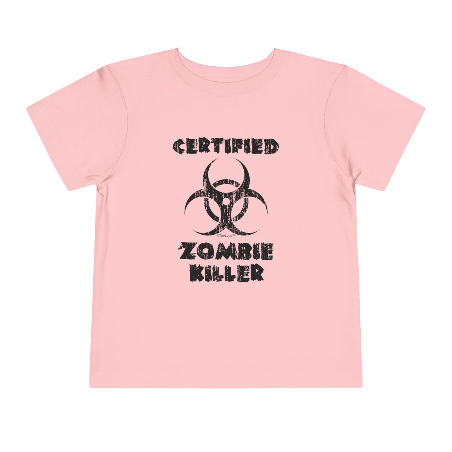 Certified Zombie Killer - Biohazard Toddler T-Shirt by TOOLOUD