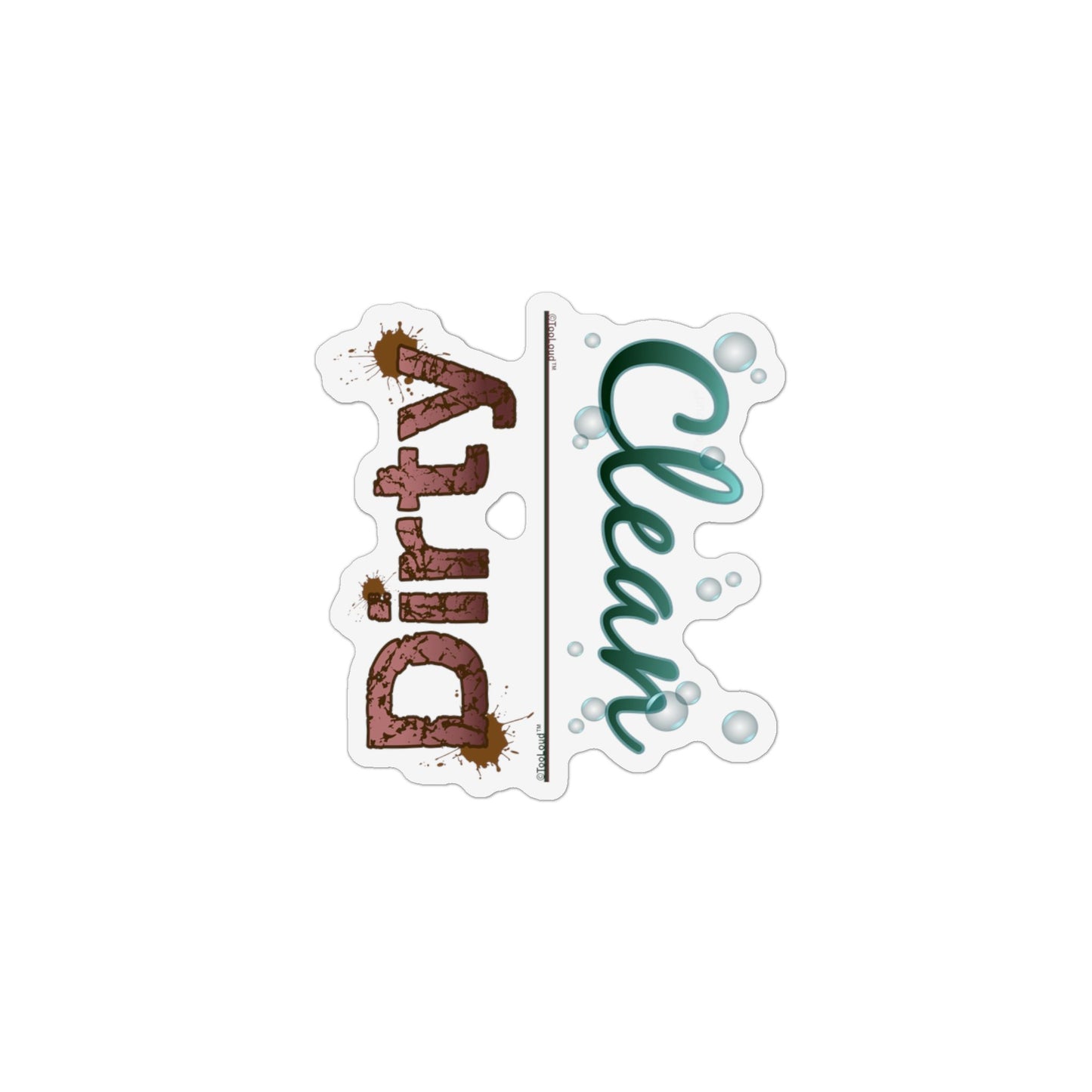 Clean or Dirty – Clean Vinyl Die-Cut Magnet by TOOLOUD