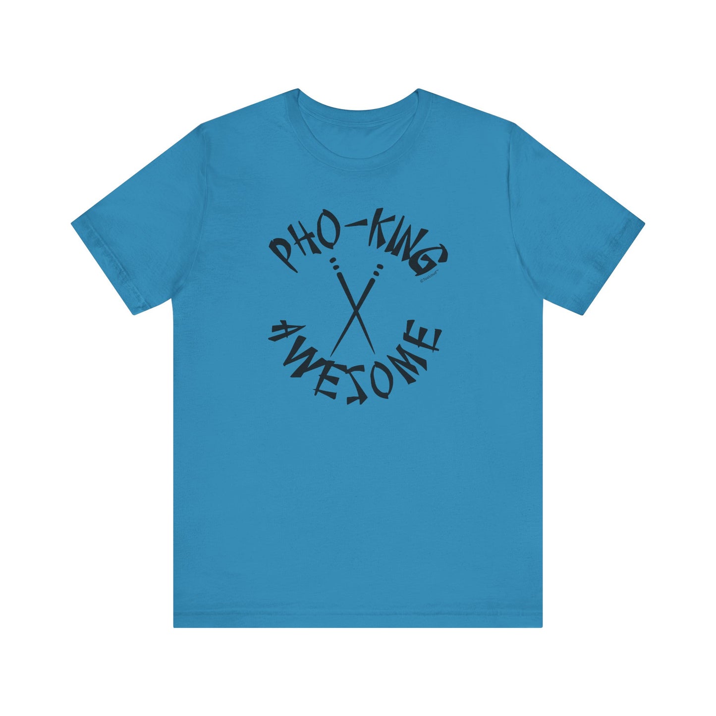 Pho King Awesome Funny Vietnamese Soup Vietnam Foodie Humor Adult T-Shirt by TOOLOUD