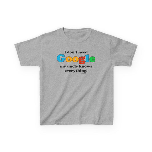 I Don’t Need Google – Uncle Children’s T-Shirt by TOOLOUD™