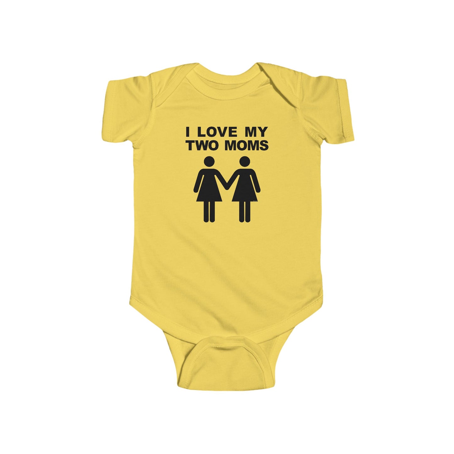 I Love My Two Moms Lesbian Mother Cute Infant One-Piece Baby Bodysuit by TOOLOUD