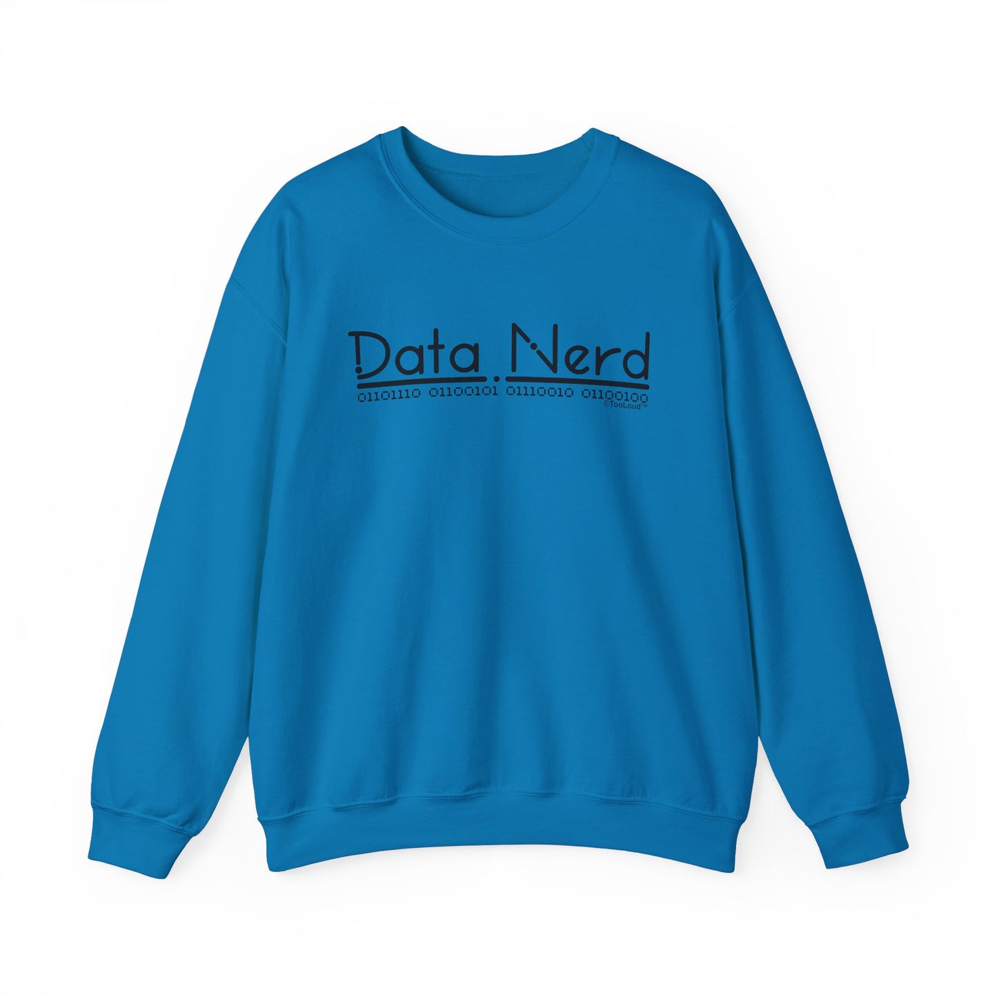 Data Nerd Adult Crewneck Sweatshirt by TOOLOUD