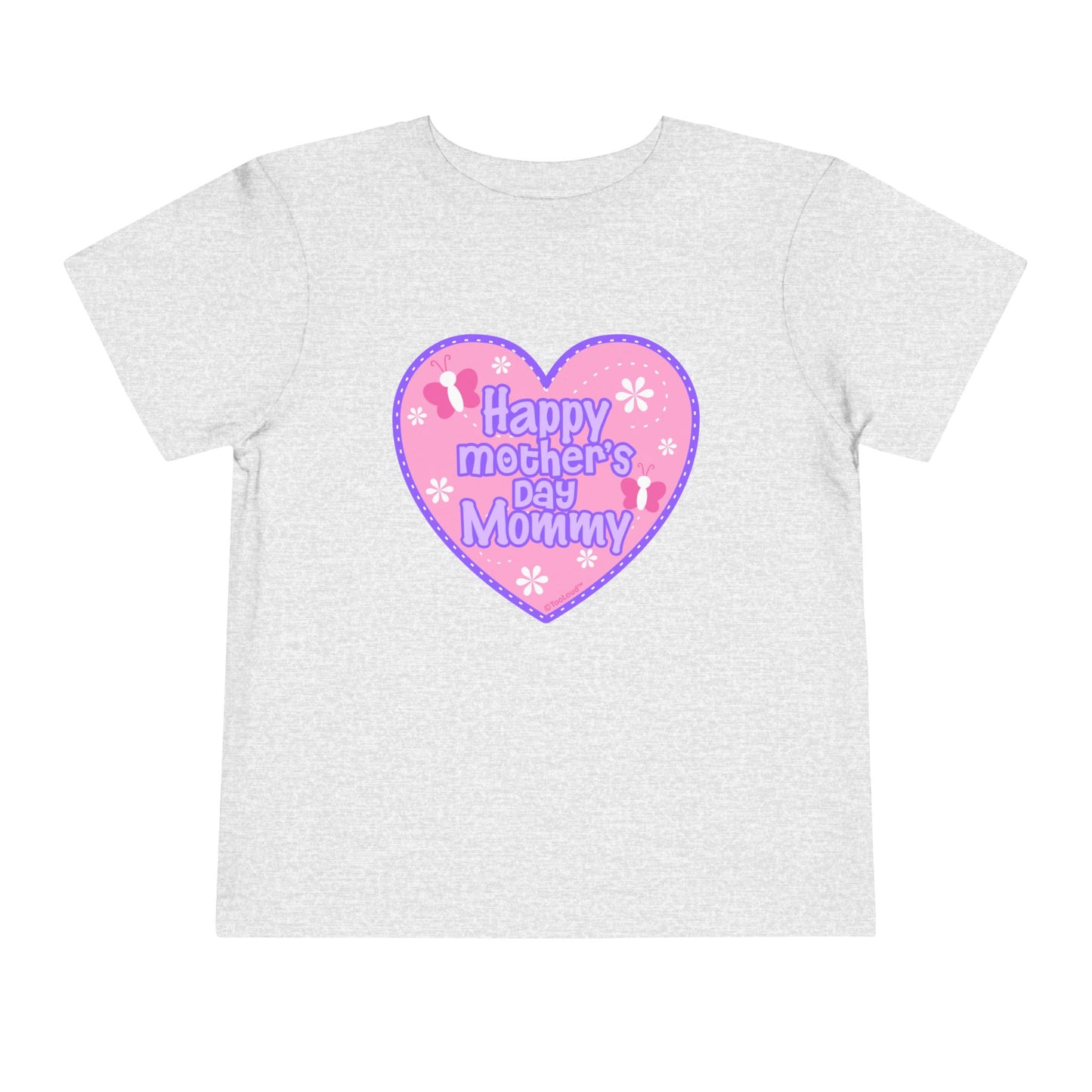 Happy Mother's Day Mommy - Pink Heart Toddler T-Shirt by TOOLOUD