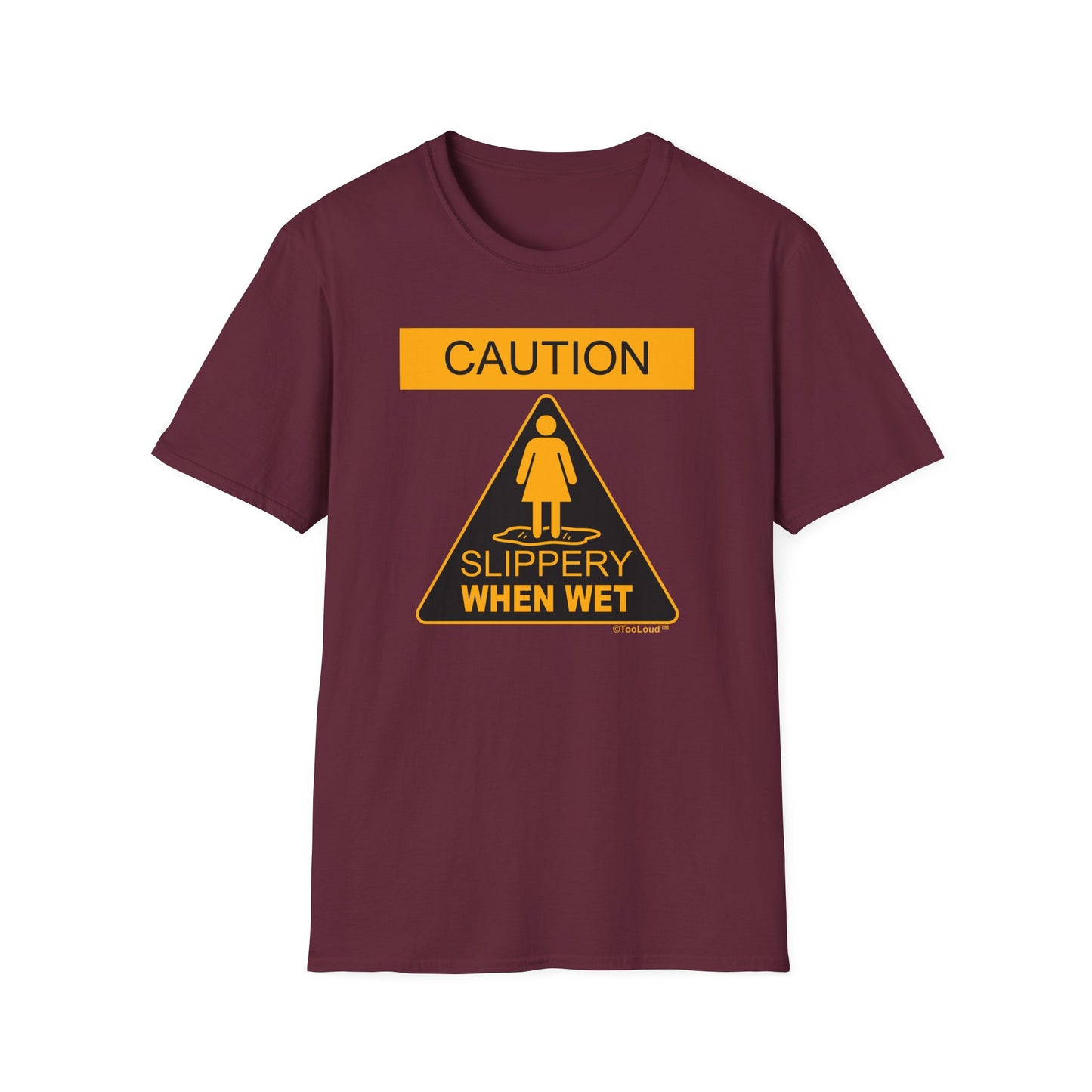 Slippery When Wet Women's Dark T-Shirt by TOOLOUD