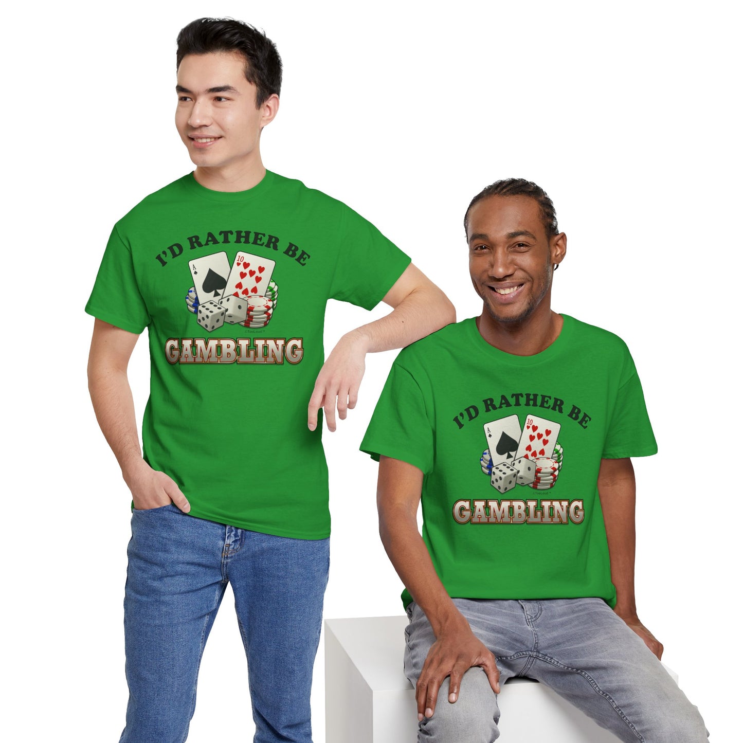 I'd Rather Be Gambling Adult T-Shirt for Enthusiastic Gamblers in All by TOOLOUD