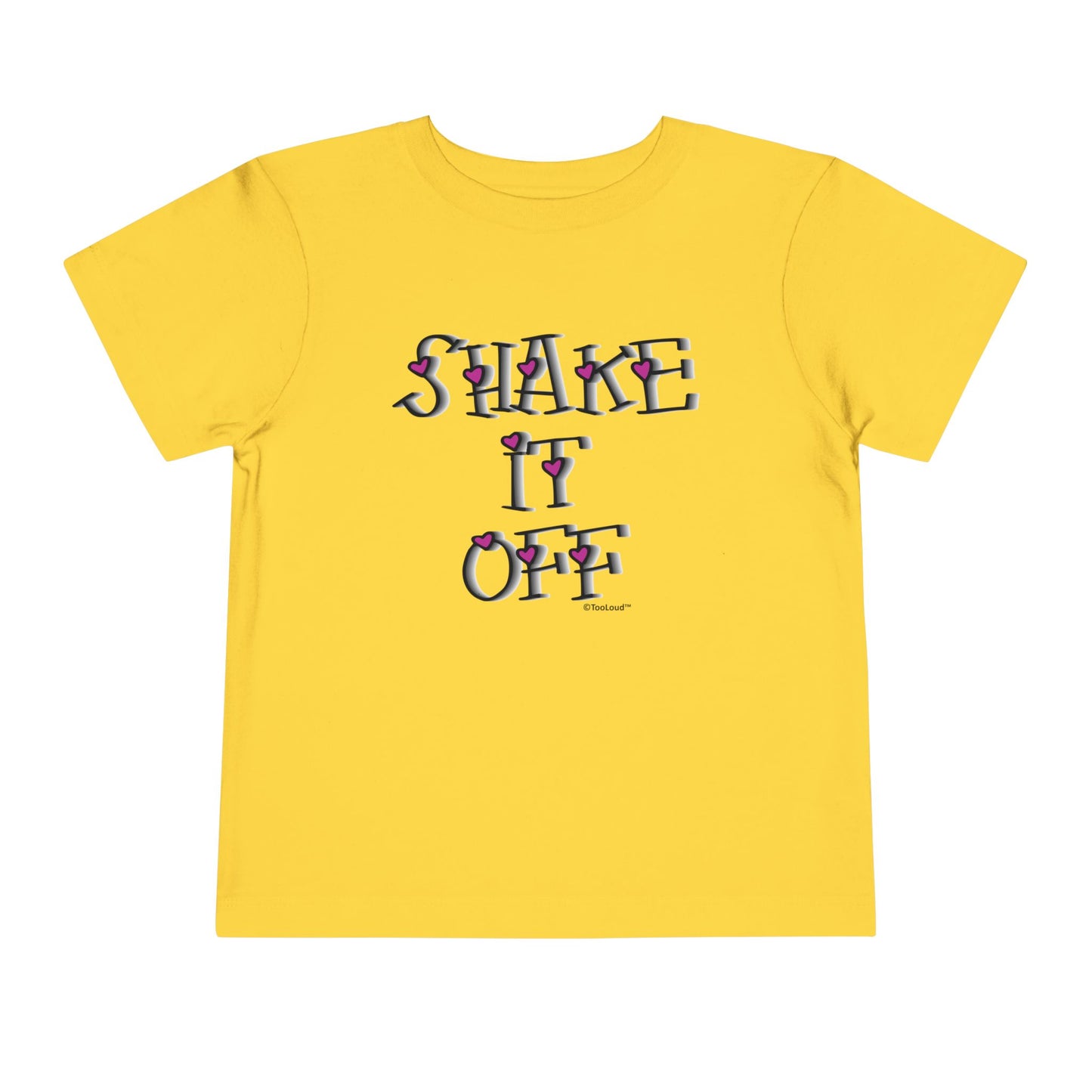 Shake It Off Text Cute with Hearts Toddler T-Shirt by TOOLOUD