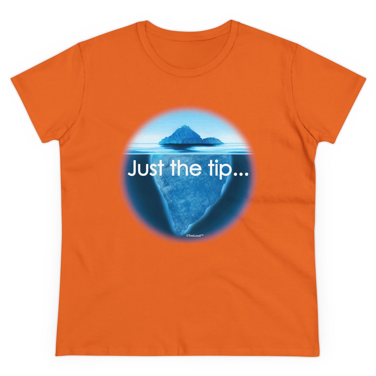 TooLoud Iceberg Just The Tip Women's Cotton T-Shirt