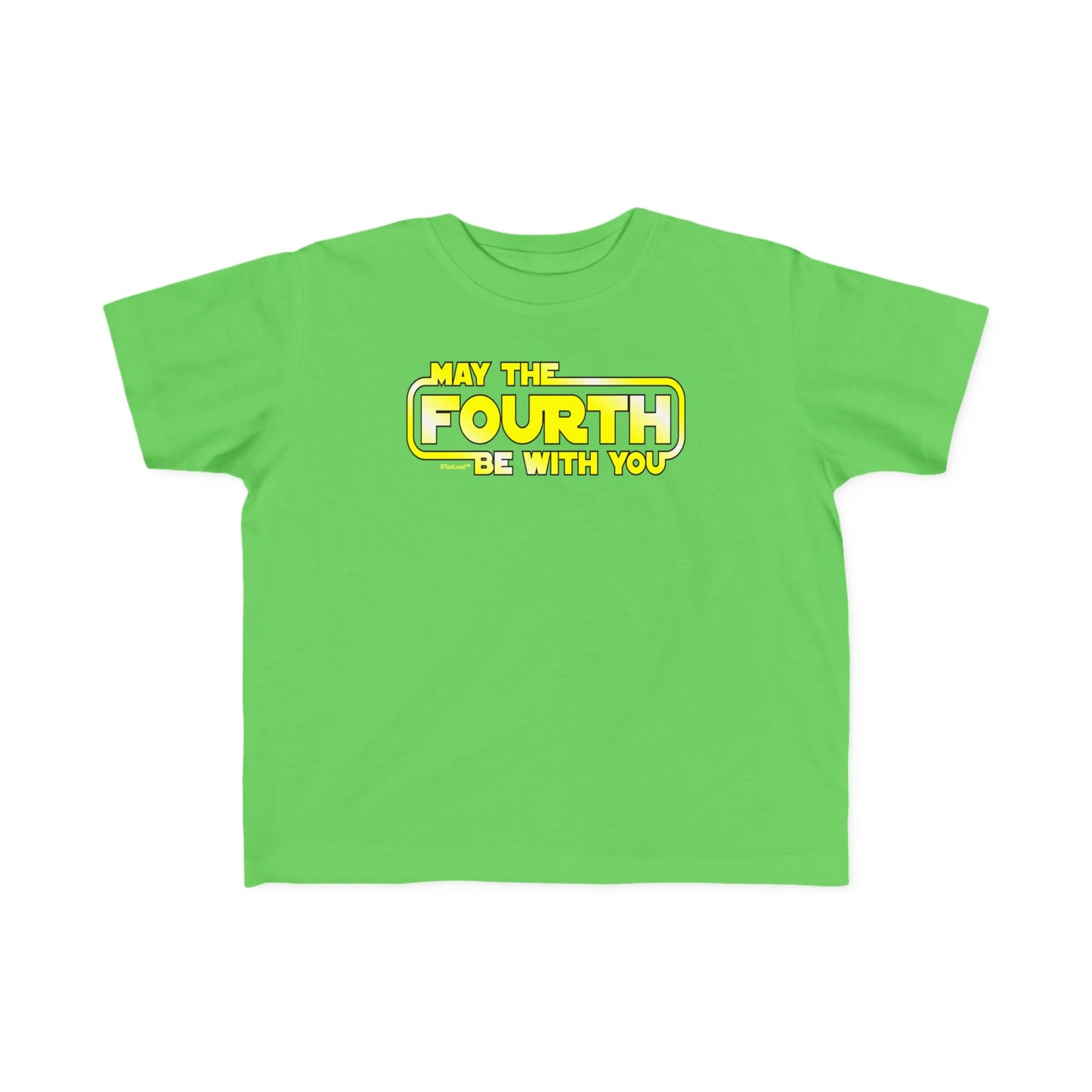 May The Fourth Be with You Toddler Dark T-Shirt by TOOLOUD