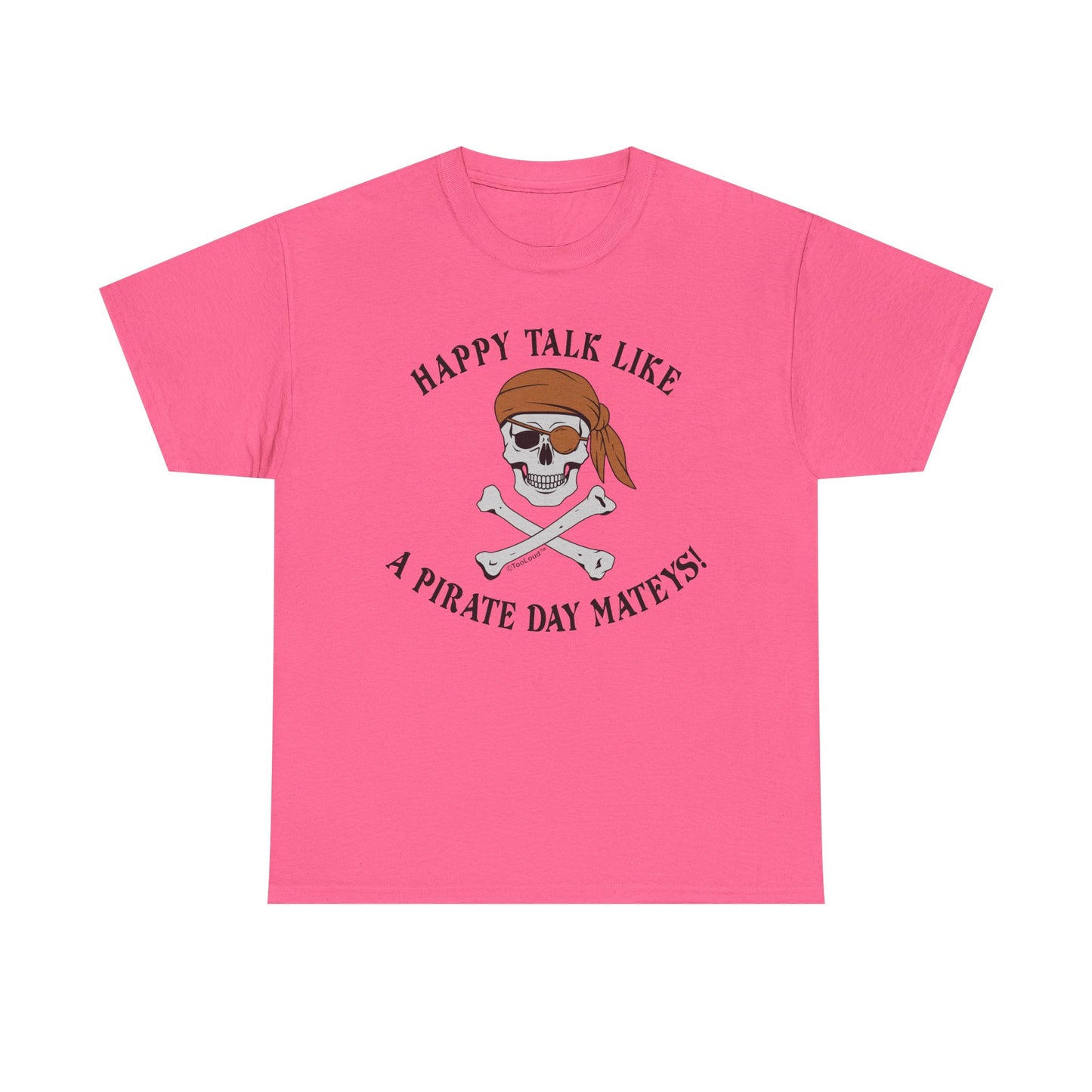 Captivating Pirate Day Mateys Adult Unisex T-Shirt by TOOLOUD