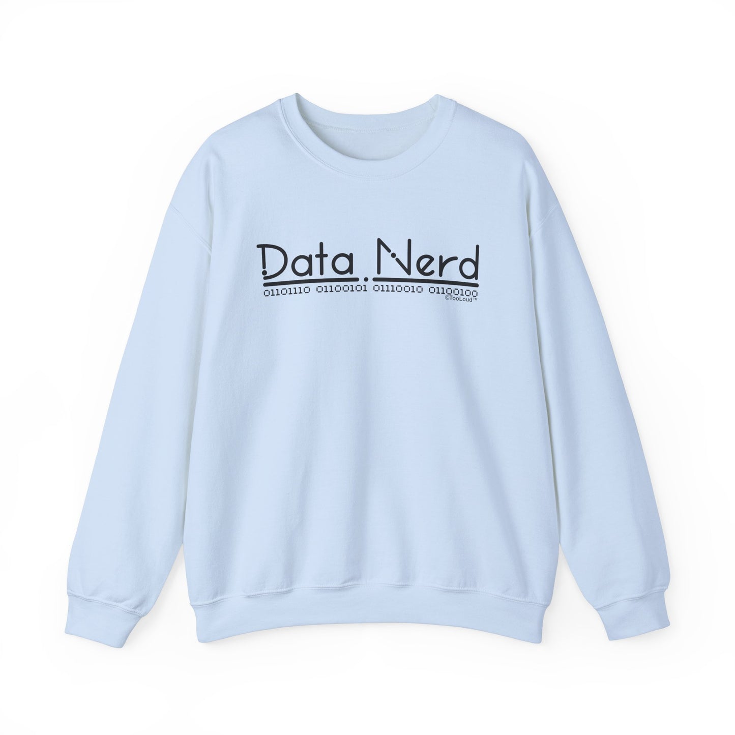 Data Nerd Adult Crewneck Sweatshirt by TOOLOUD