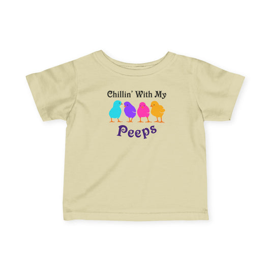 Chillin with My Peeps Easter Infant Baby T-Shirt by TOOLOUD