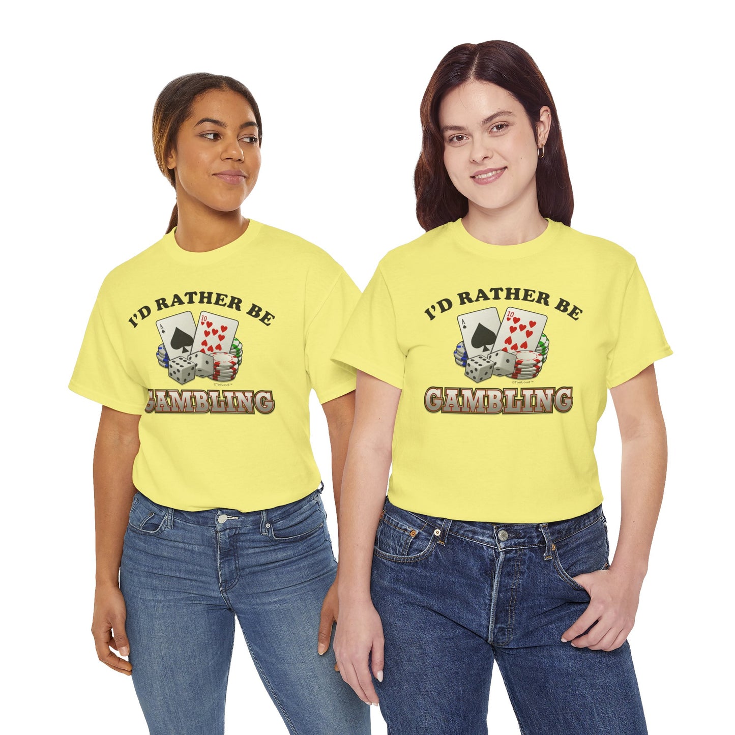 I'd Rather Be Gambling Adult T-Shirt for Enthusiastic Gamblers in All by TOOLOUD