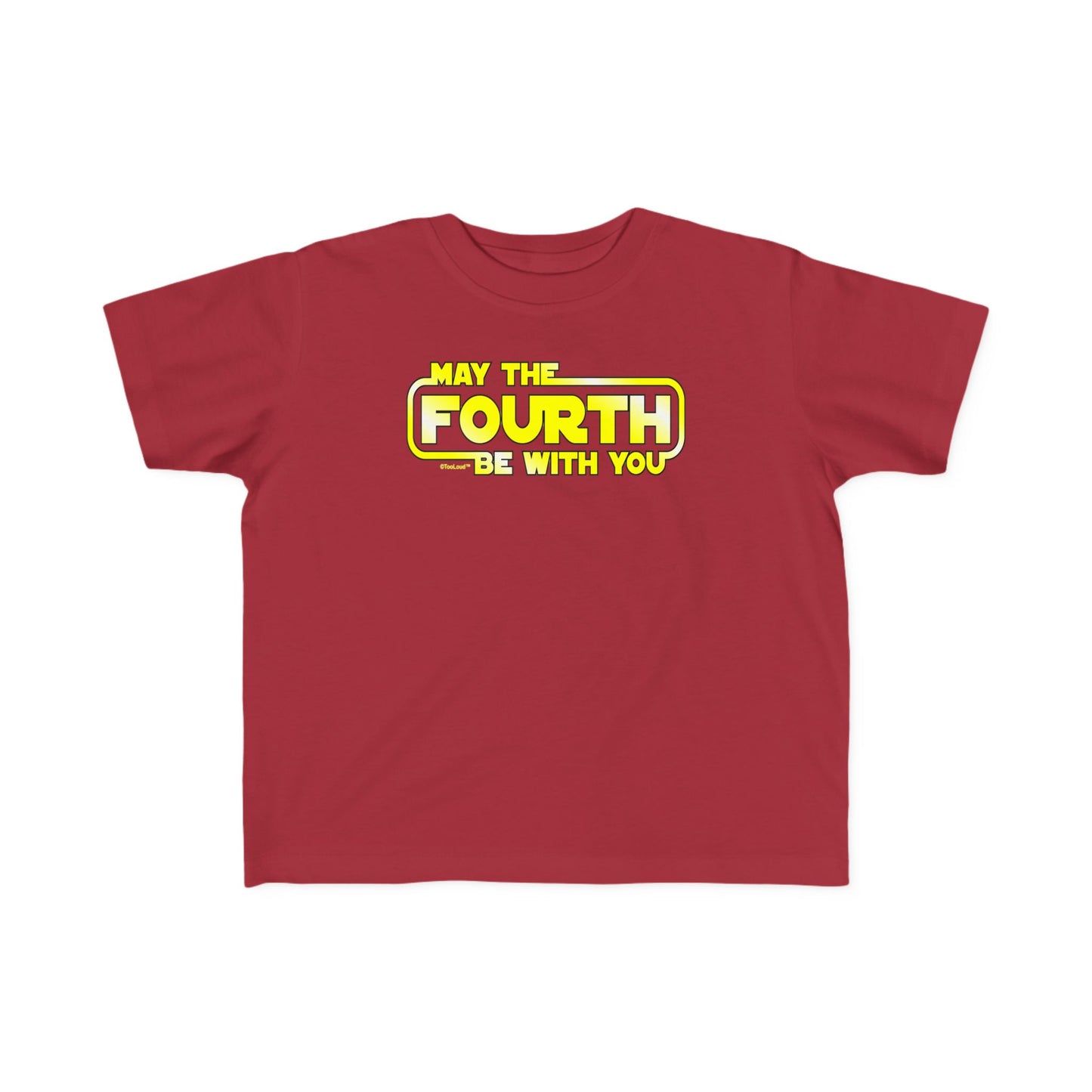 May The Fourth Be with You Toddler Dark T-Shirt by TOOLOUD