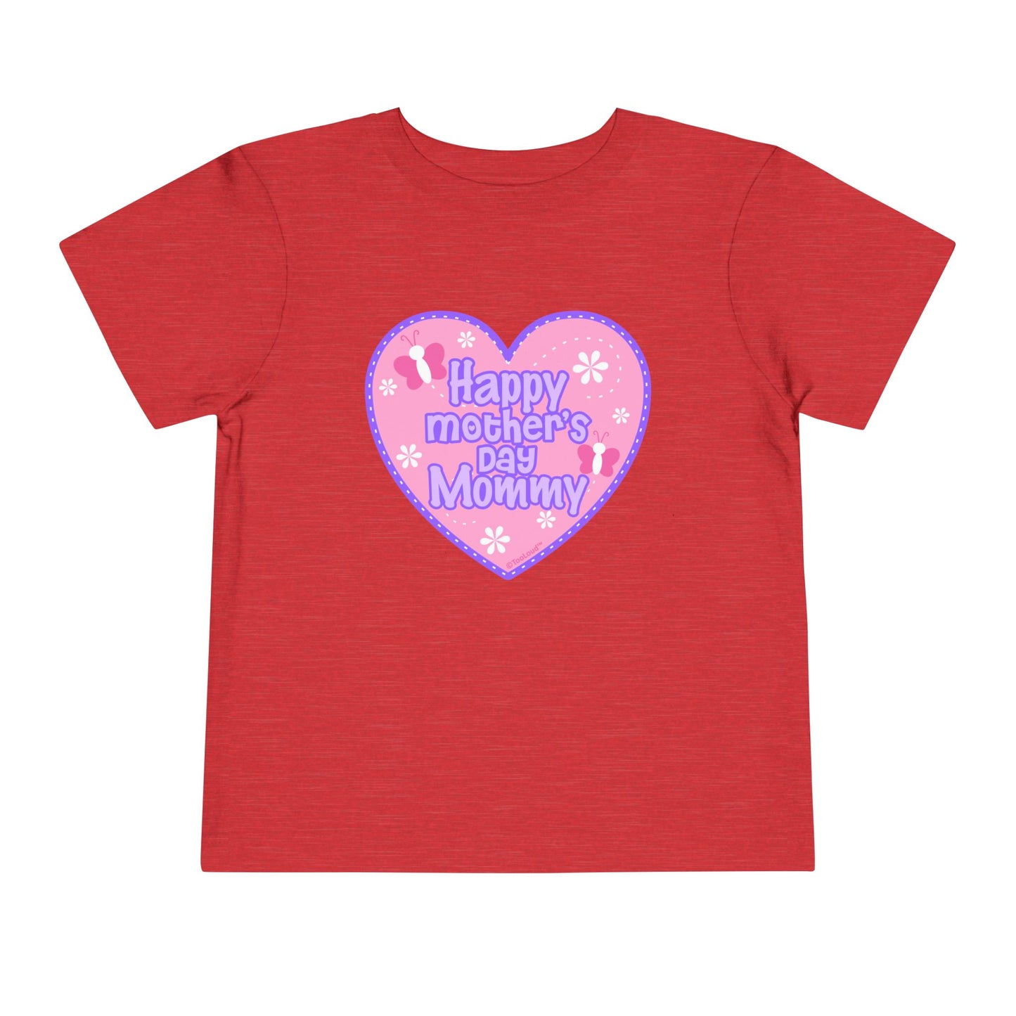 Happy Mother's Day Mommy - Pink Heart Toddler T-Shirt by TOOLOUD