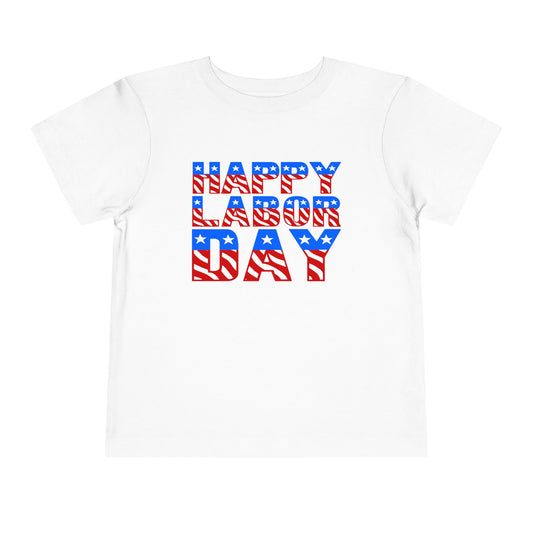 Happy Labor Day ColorText Toddler T-Shirt by TOOLOUD