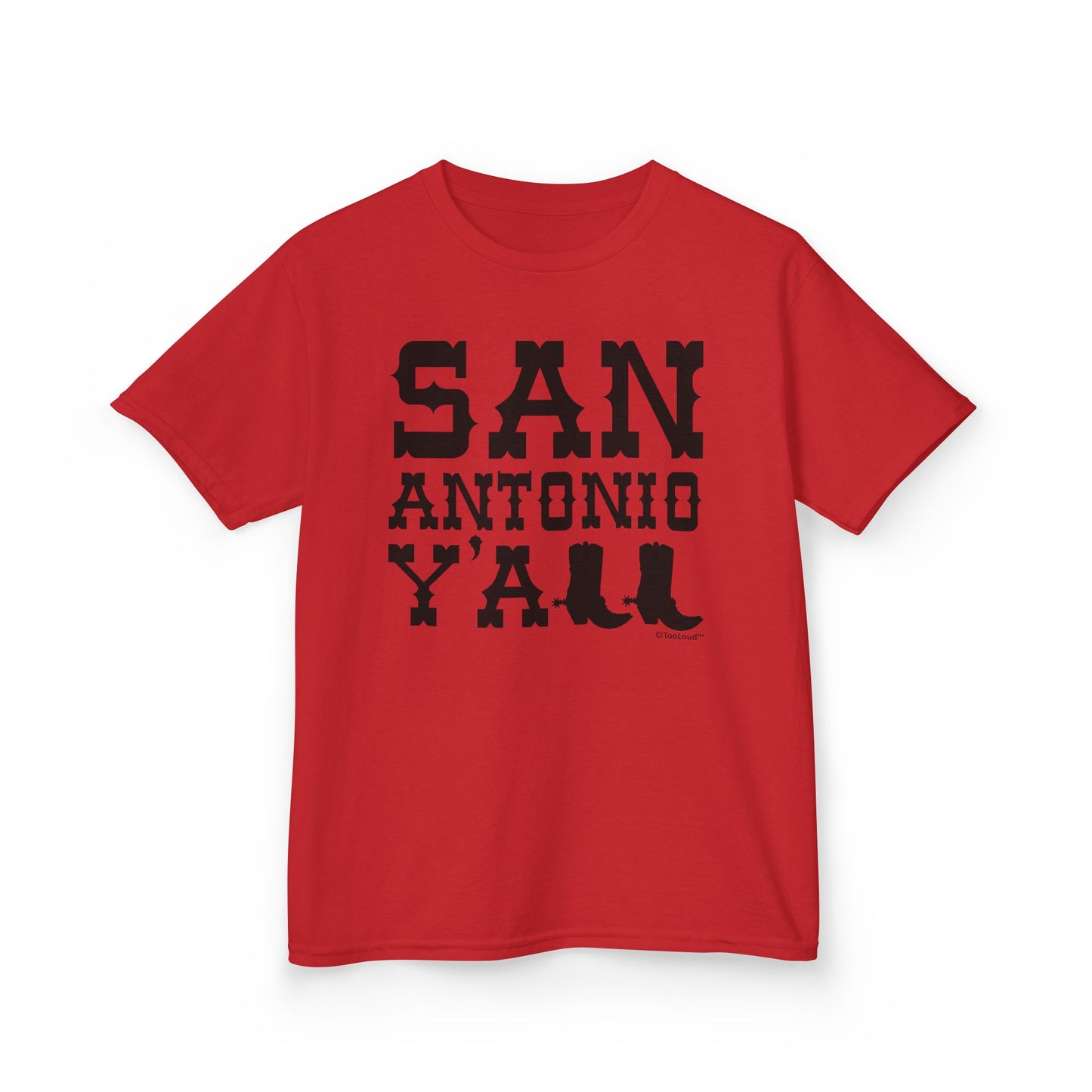 San Antonio Y’all – Boots – Texas Pride Children’s T-Shirt by TOOLOUD