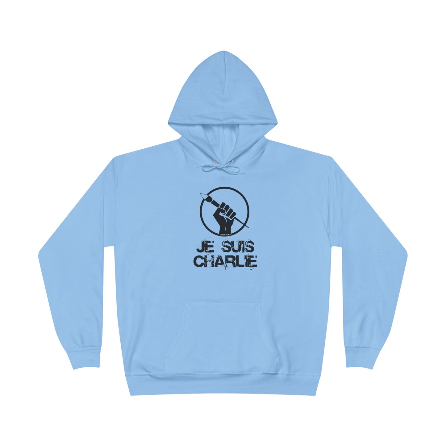 TOOLOUD Je Suis Charlie Hooded Unisex Sweatshirt