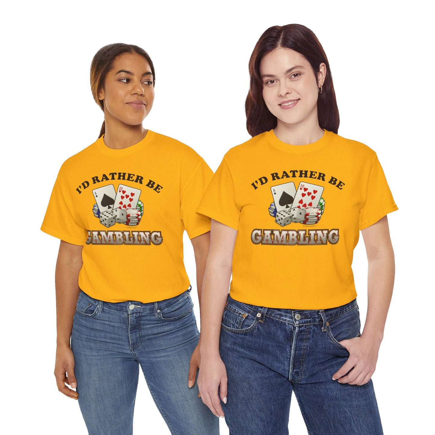 I'd Rather Be Gambling Adult T-Shirt for Enthusiastic Gamblers in All by TOOLOUD