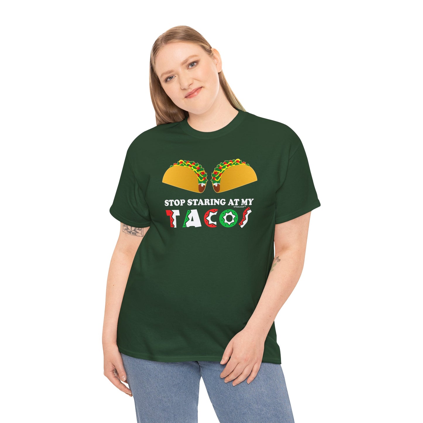 Stop Staring At My Tacos Adult T-Shirt by TOOLOUD