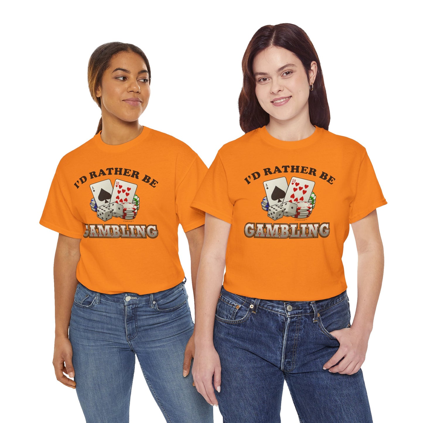 I'd Rather Be Gambling Adult T-Shirt for Enthusiastic Gamblers in All by TOOLOUD