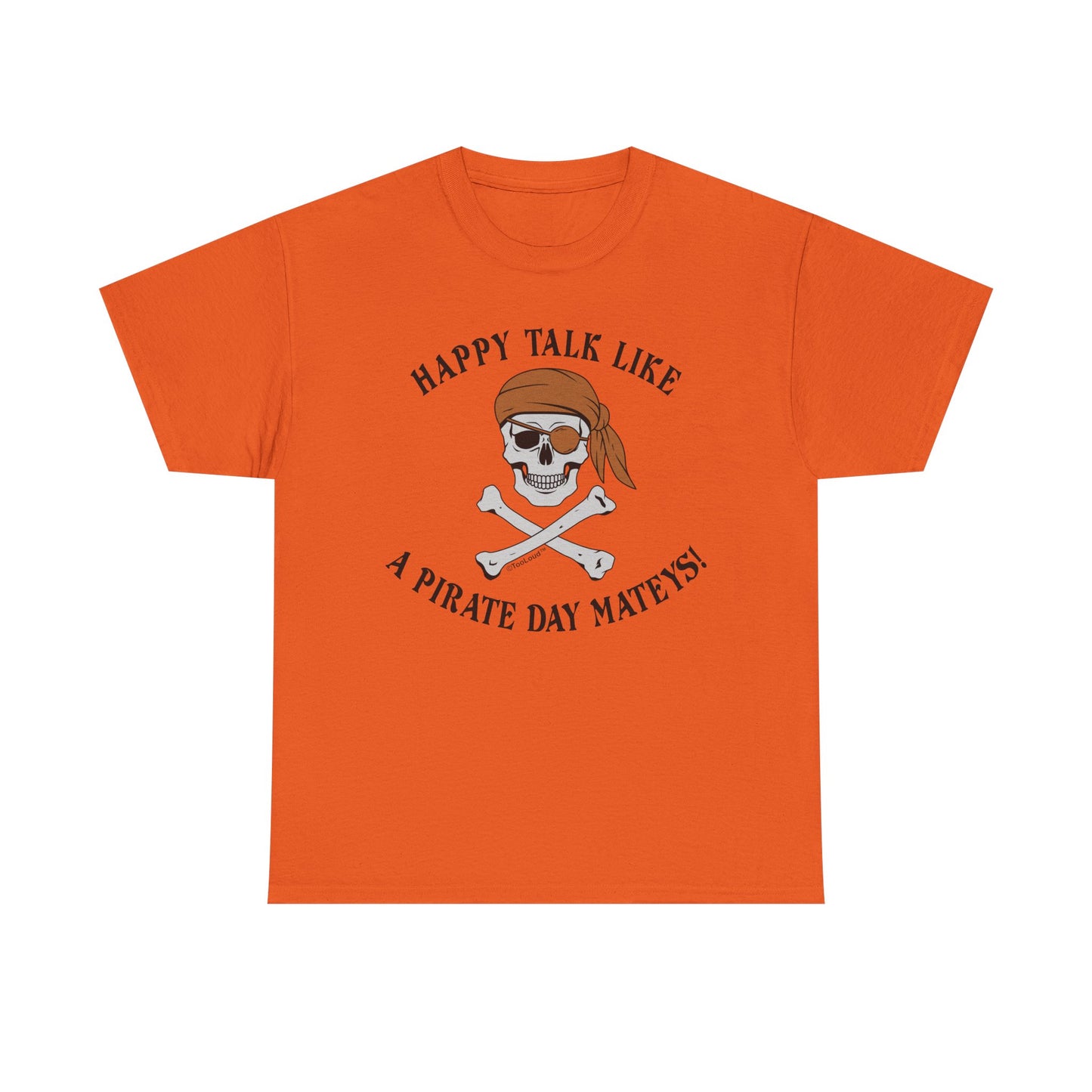 Captivating Pirate Day Mateys Adult Unisex T-Shirt by TOOLOUD