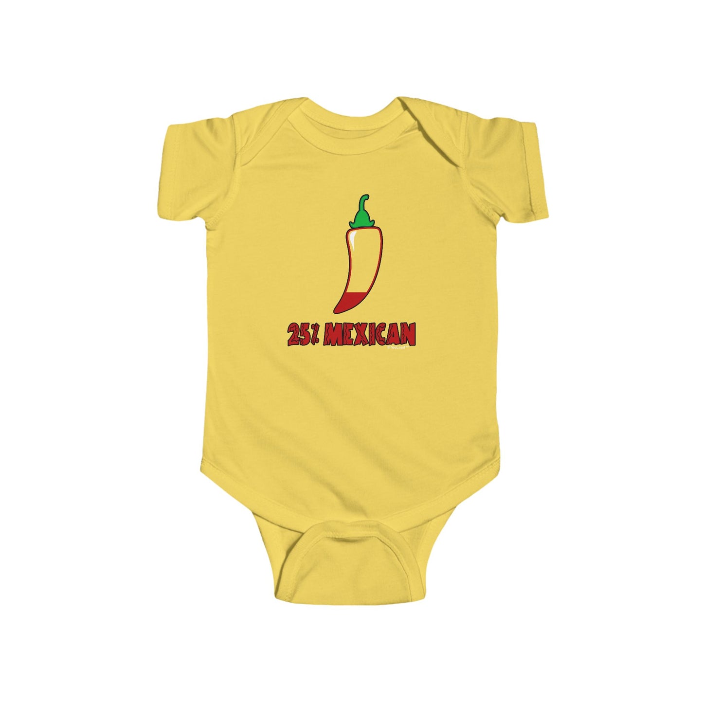 Twenty-Five Percent Mexican Baby Bodysuit by TOOLOUD