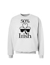 50 Percent Irish - St Patricks Day Sweatshirt by TooLoud-Sweatshirts-TooLoud-White-Small-Davson Sales