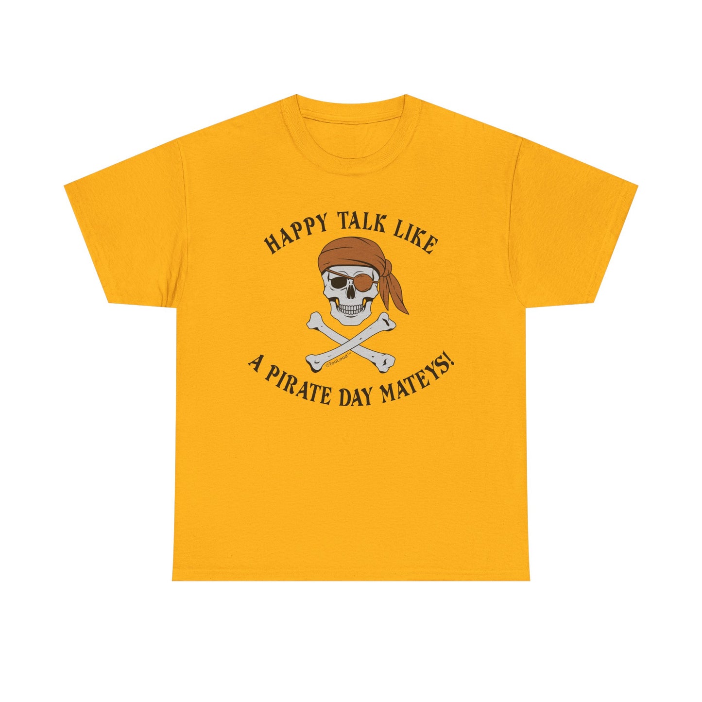 Captivating Pirate Day Mateys Adult Unisex T-Shirt by TOOLOUD
