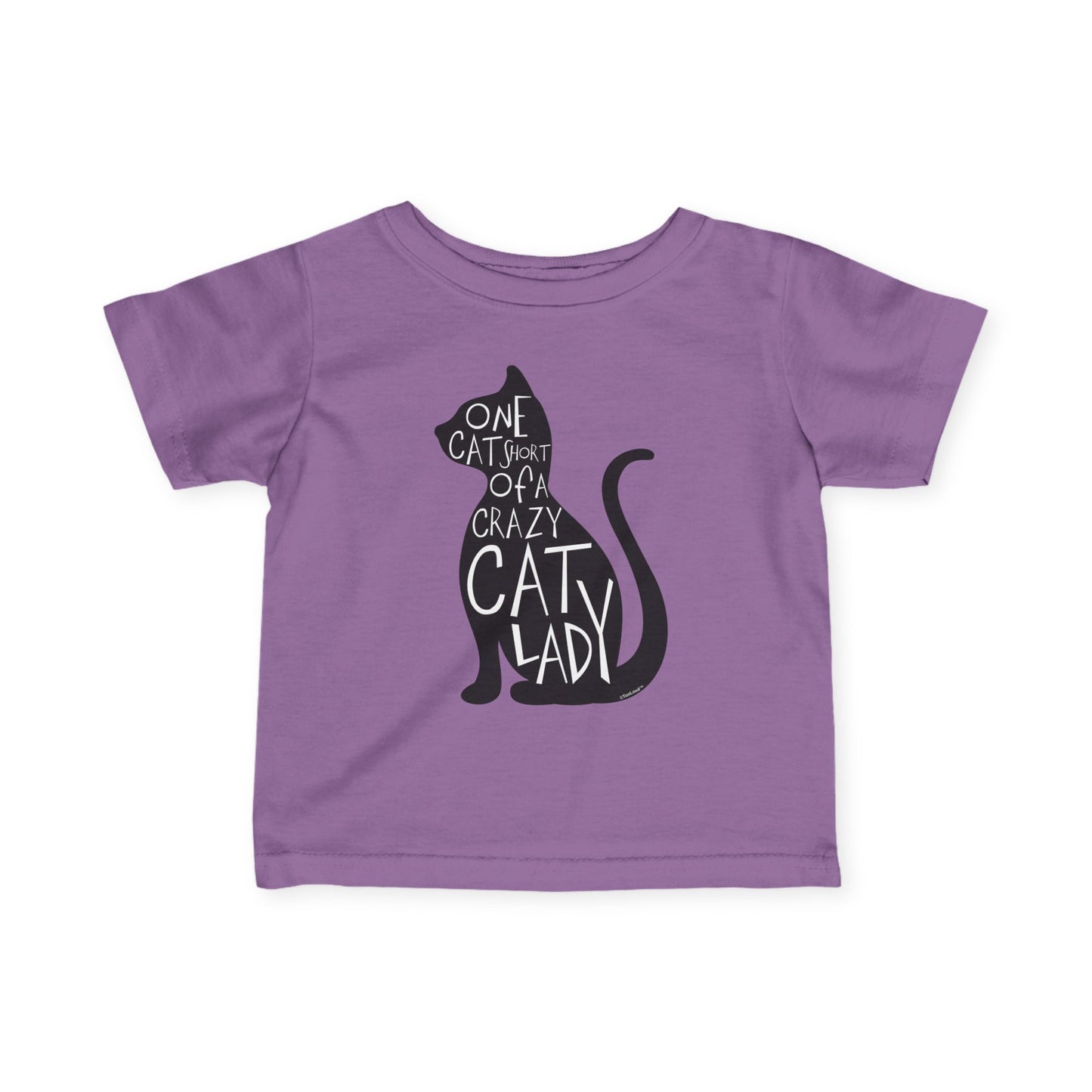One Cat Short of a Crazy Cat Lady Infant Jersey T-Shirt by TOOLOUD