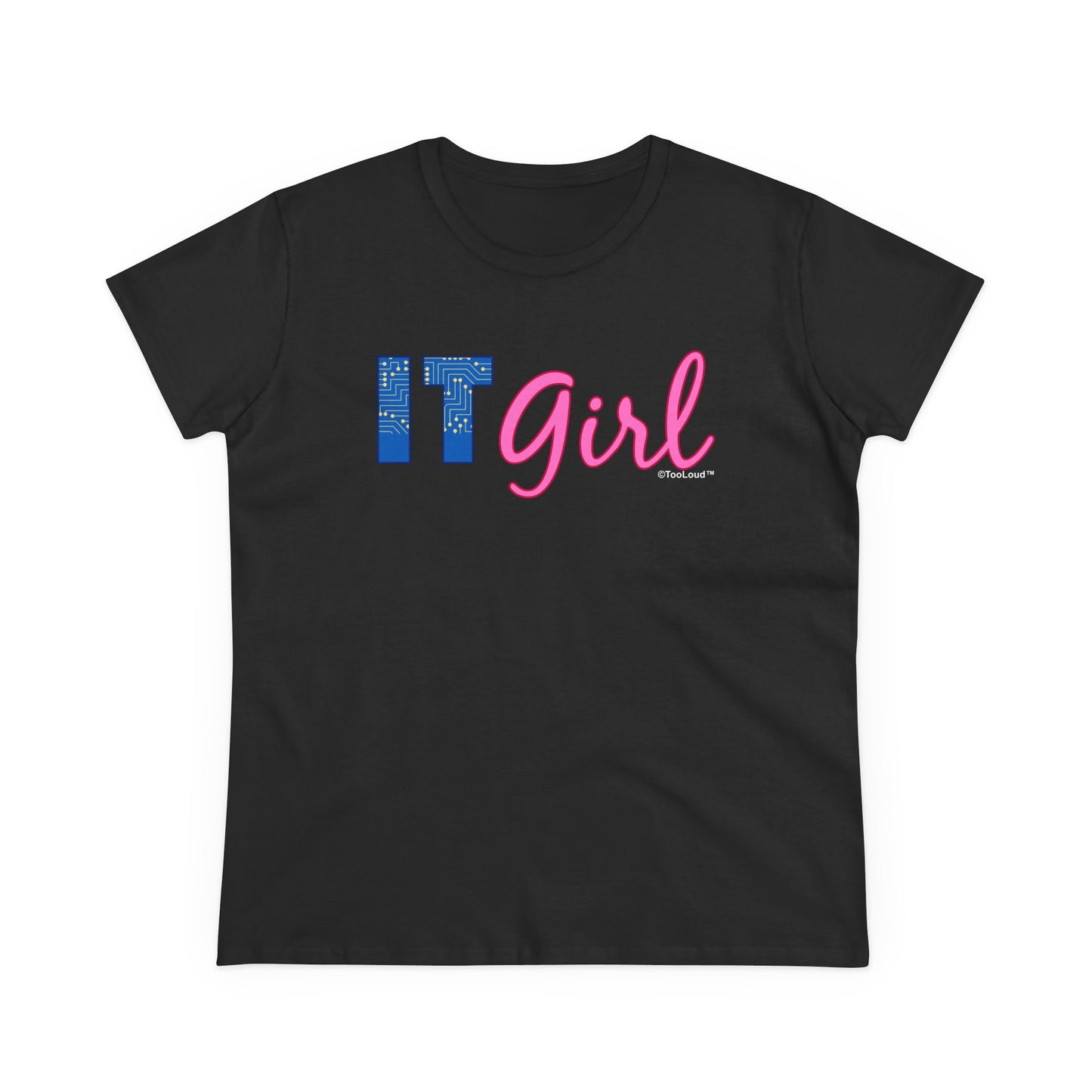 IT Girl Women's Dark T-Shirt by TOOLOUD