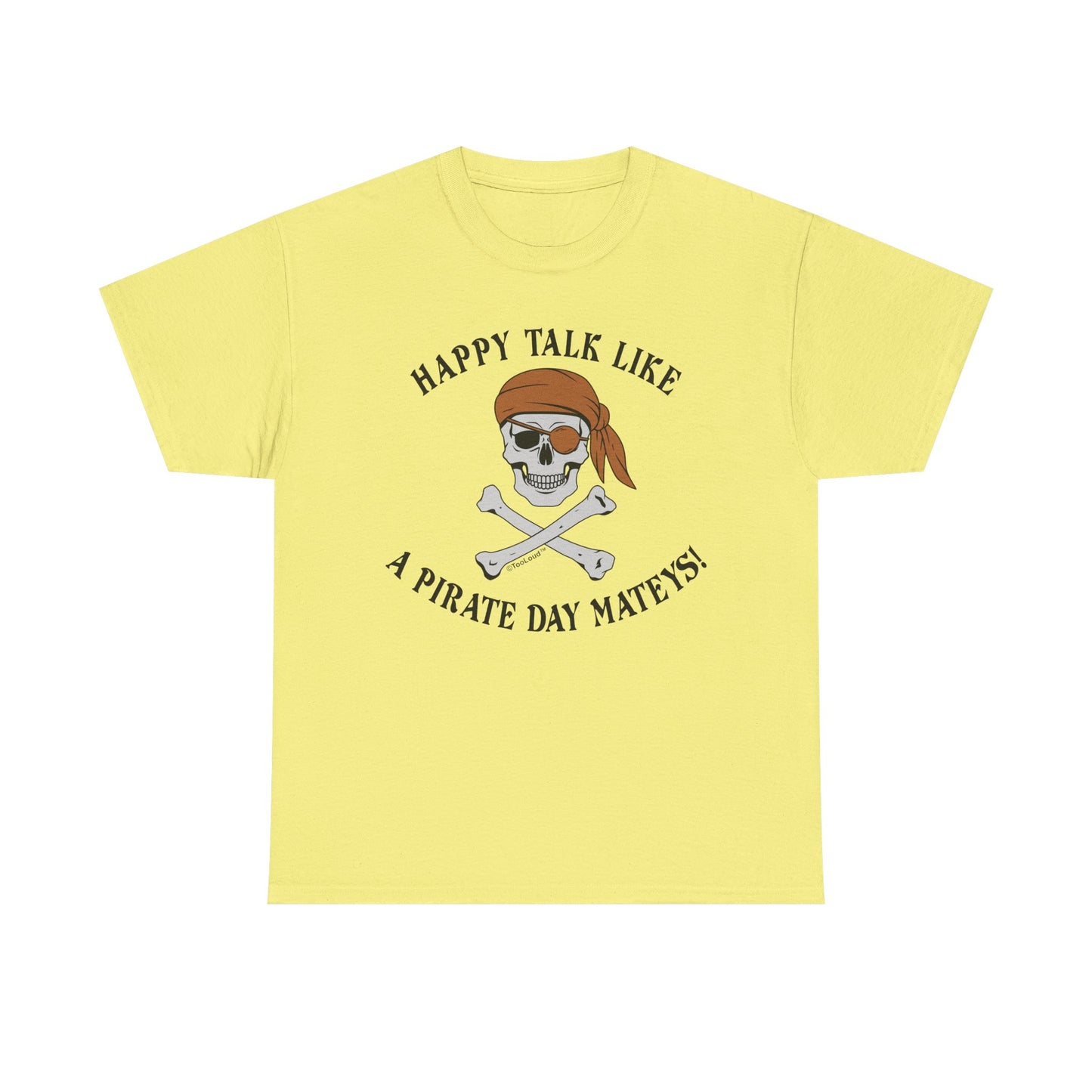 Captivating Pirate Day Mateys Adult Unisex T-Shirt by TOOLOUD