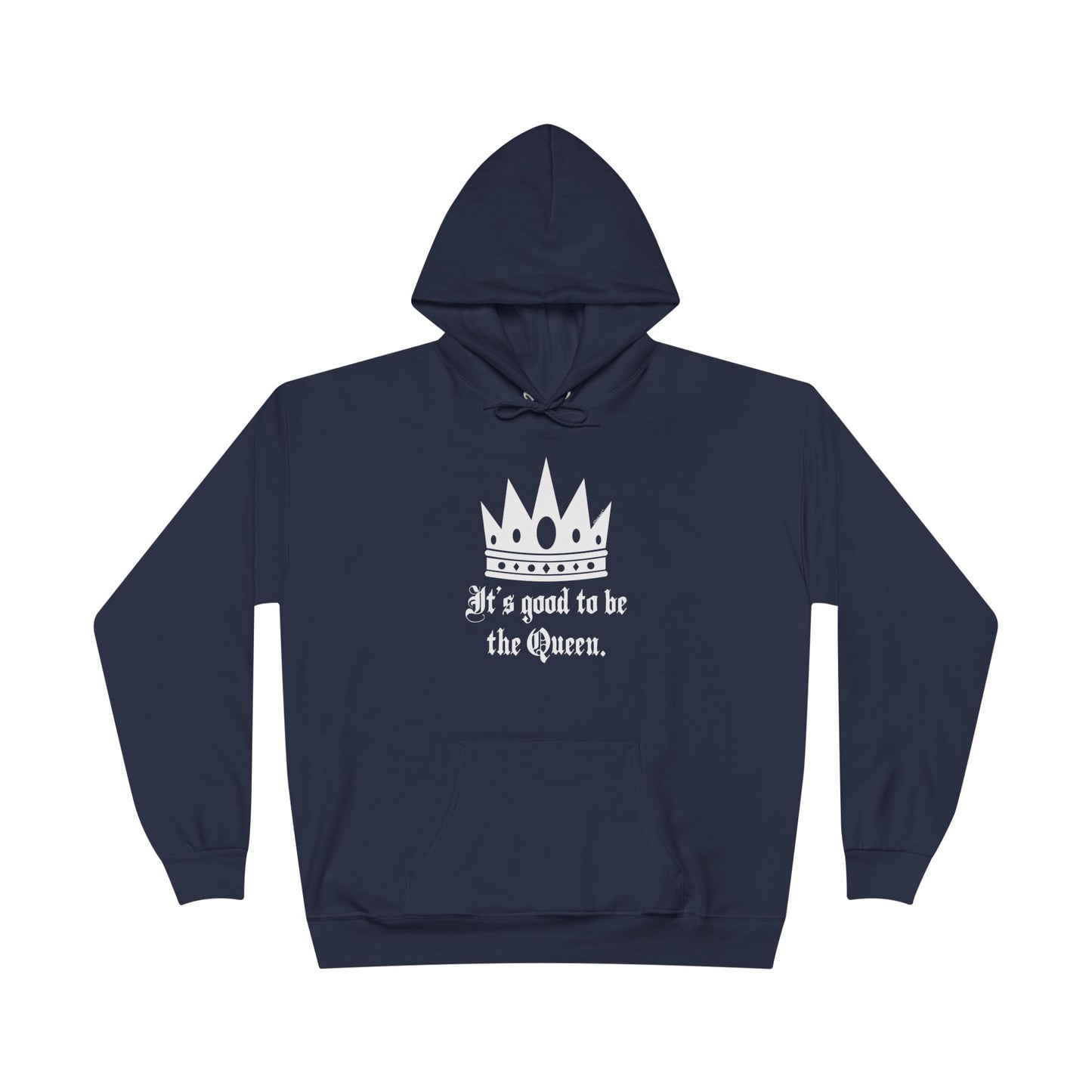 It’s Good to Be the Queen - Boss Day Dark Hoodie Sweatshirt by TOOLOUD (OPTION 2)