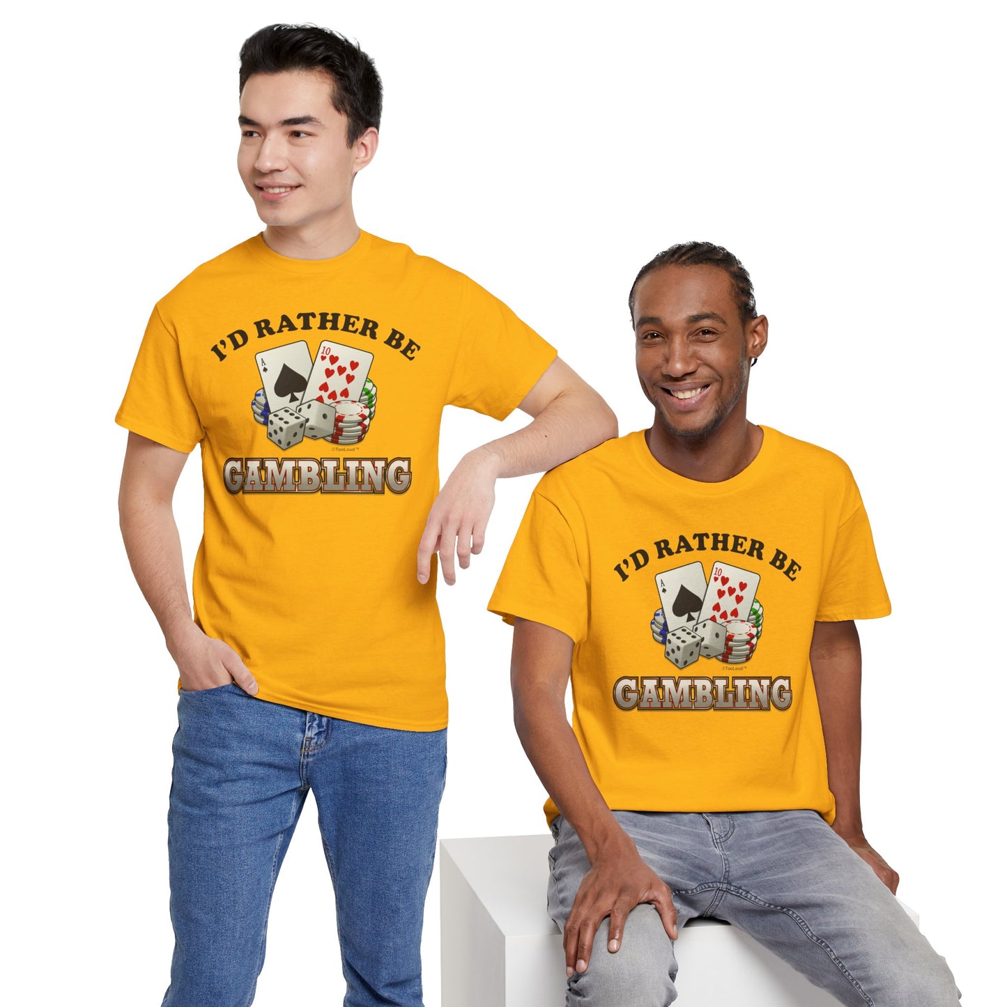 I'd Rather Be Gambling Adult T-Shirt for Enthusiastic Gamblers in All by TOOLOUD