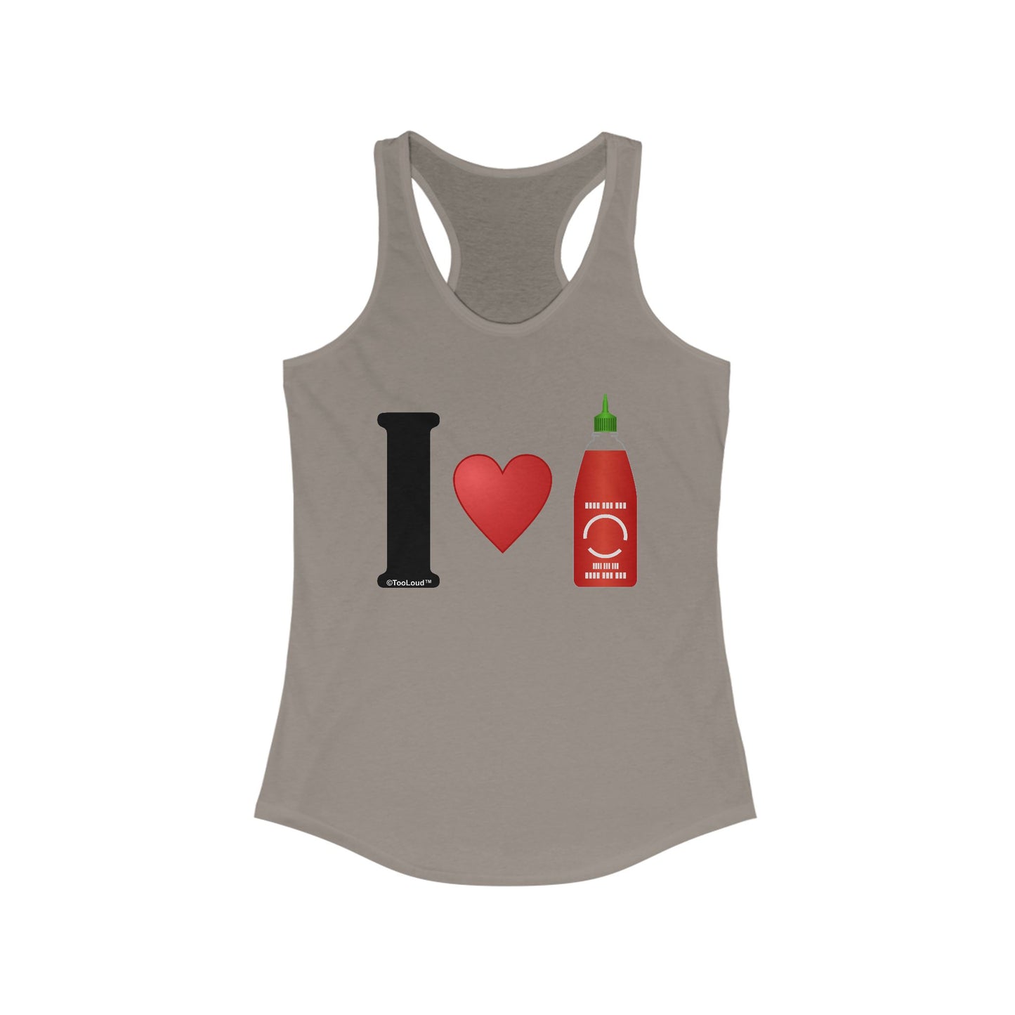 I Heart Sriracha Design Racerback Women's Tank Top by TOOLOUD